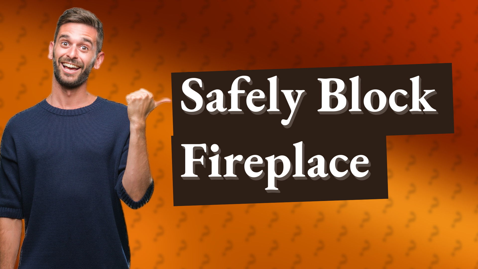 Safely Block Fireplace
