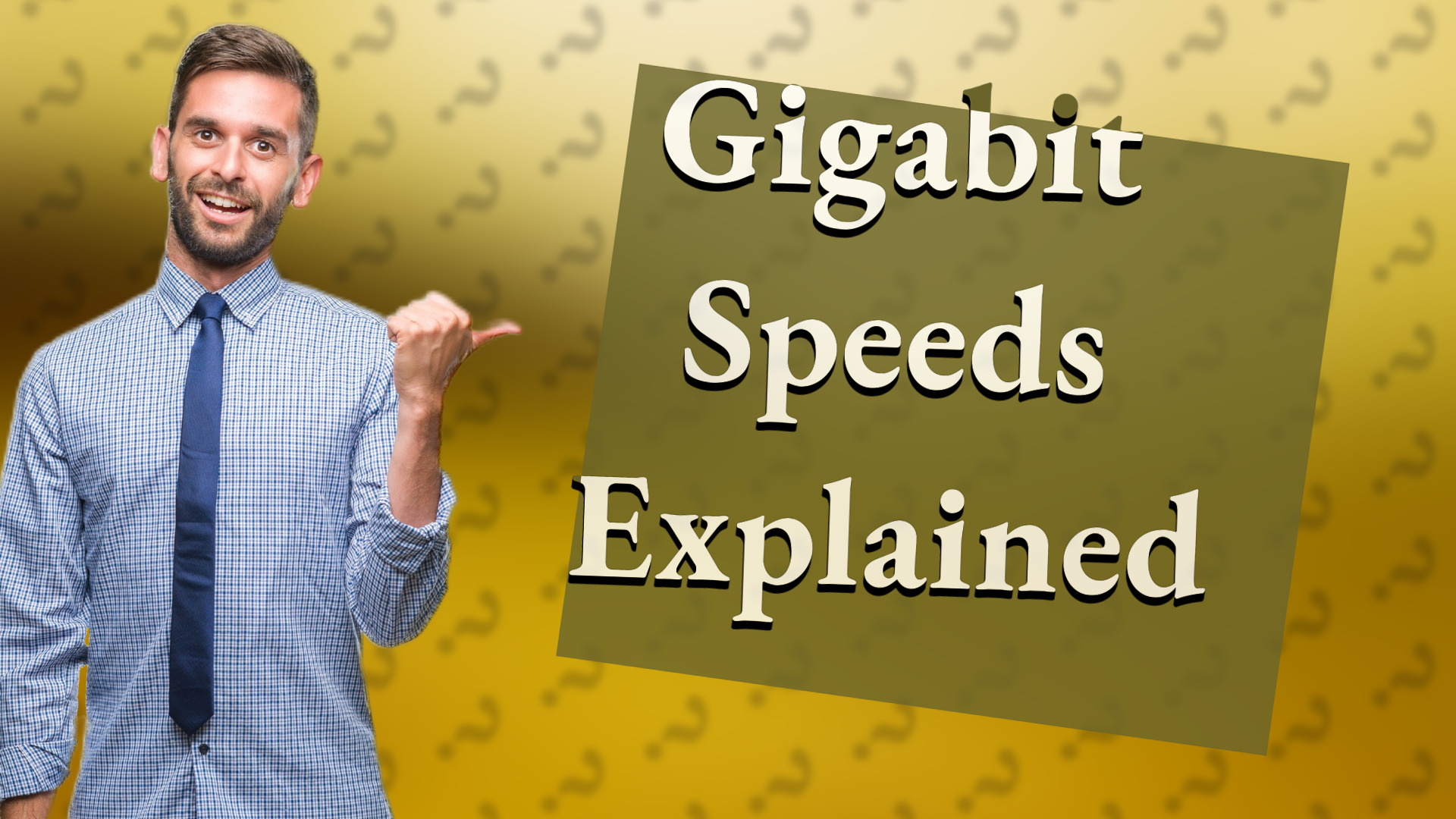 Gigabit Speeds Explained