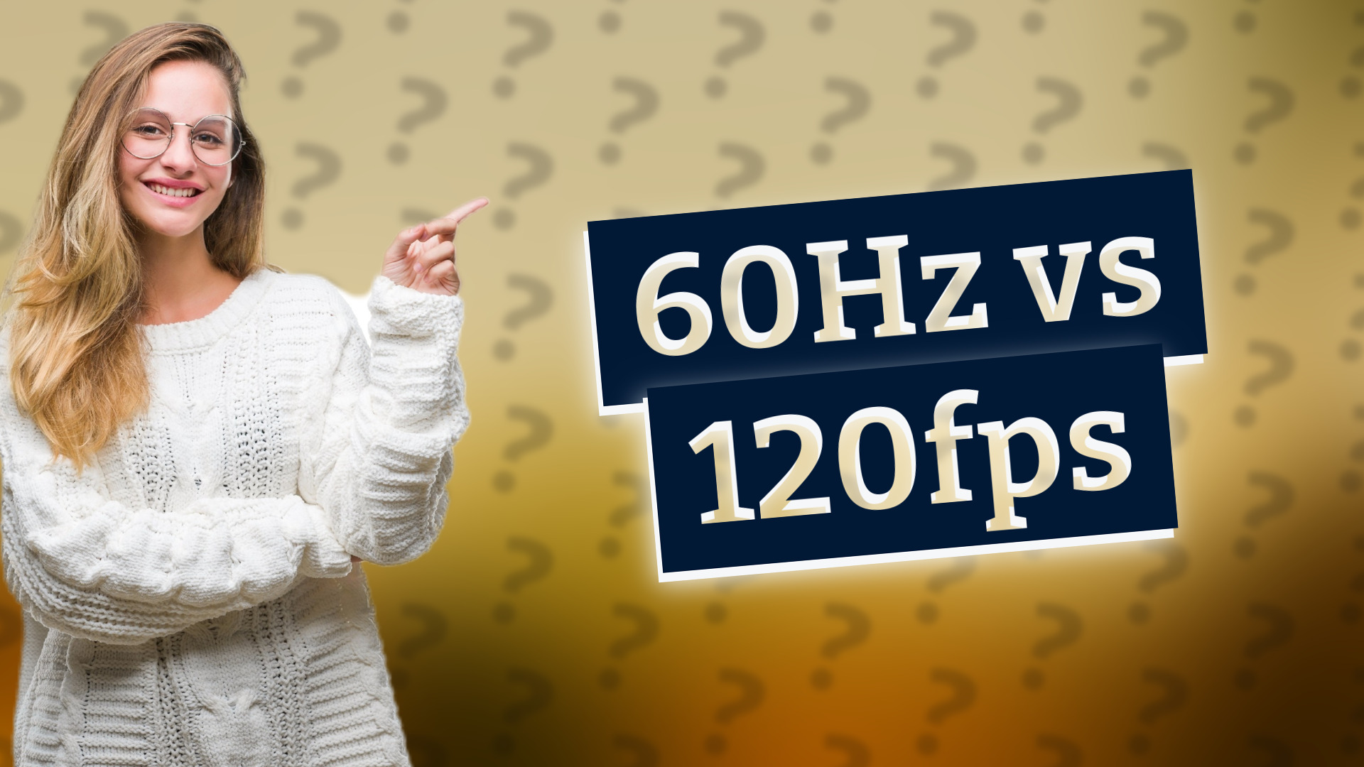 60Hz vs 120fps