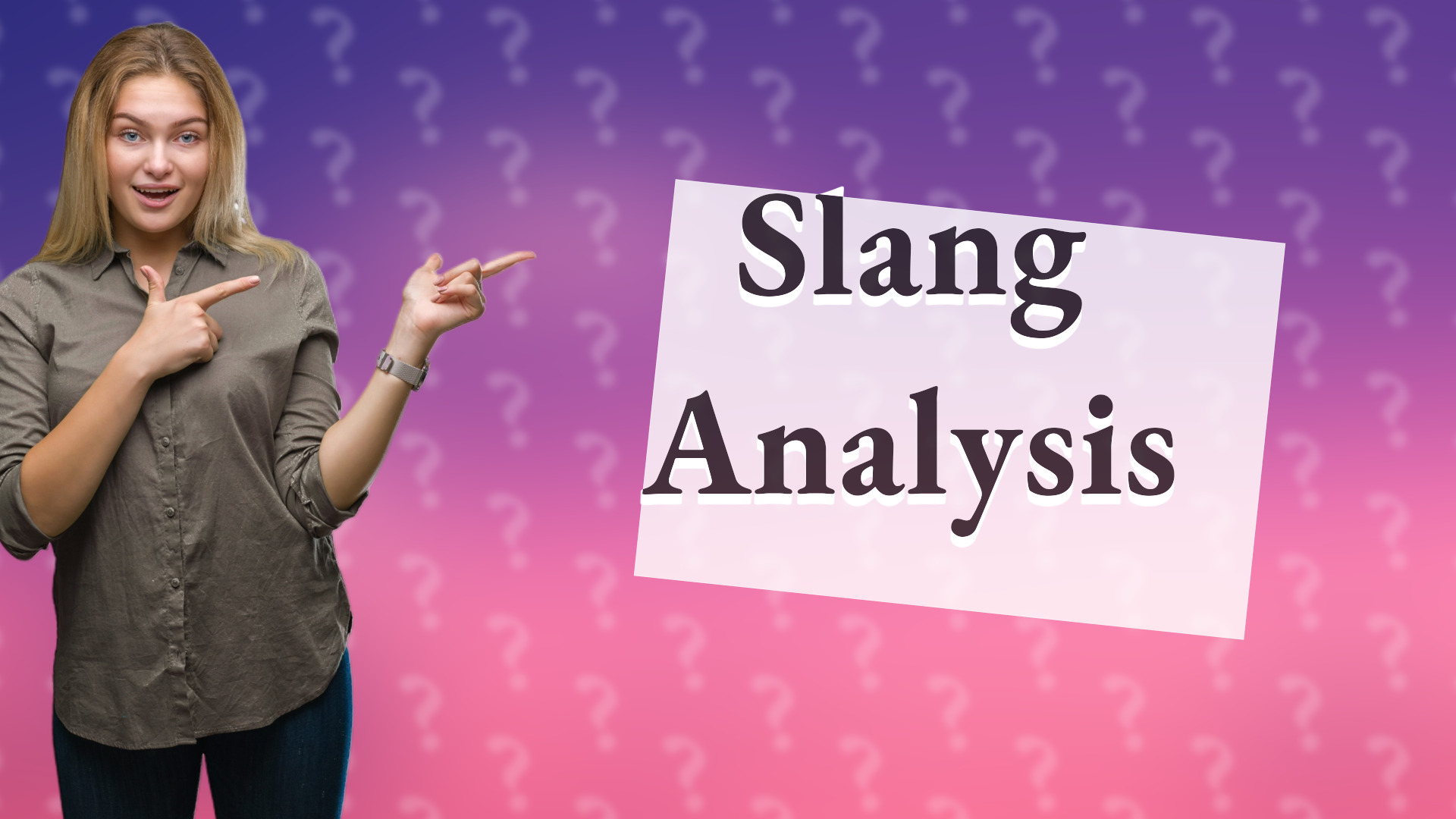 Slang Analysis