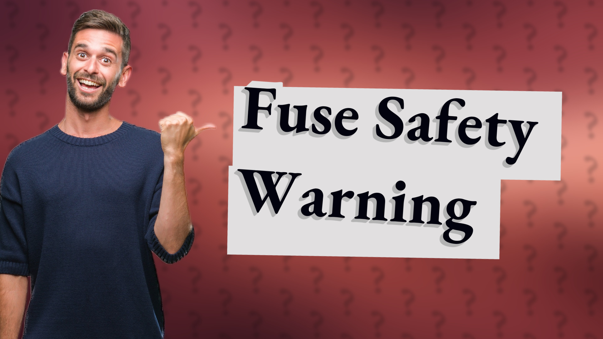 Fuse Safety Warning