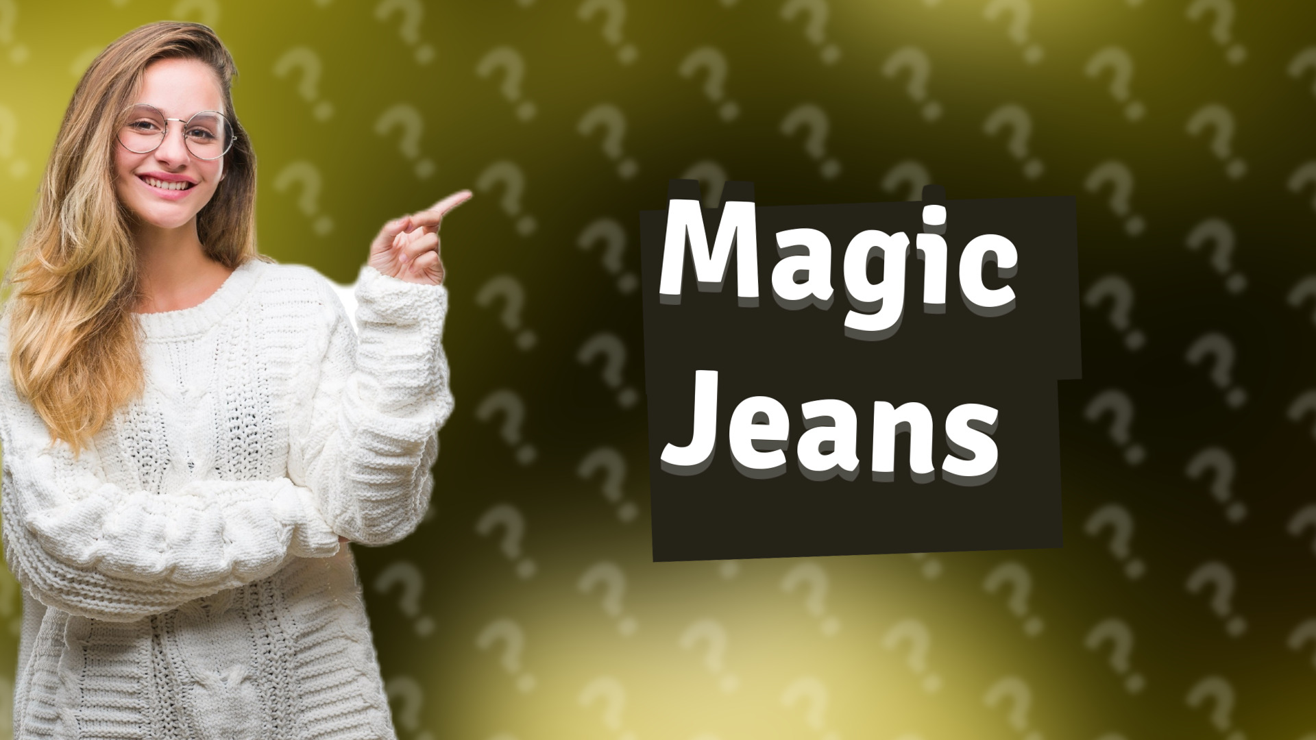 Magic Jeans