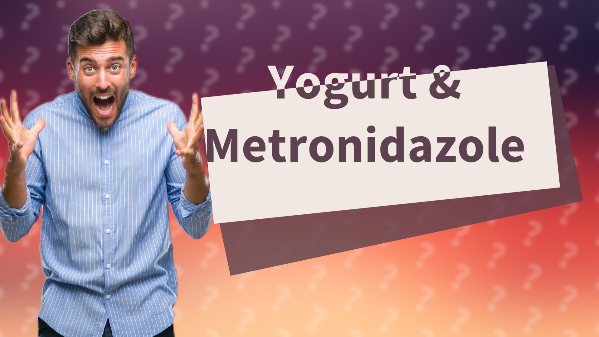 Yogurt & Metronidazole