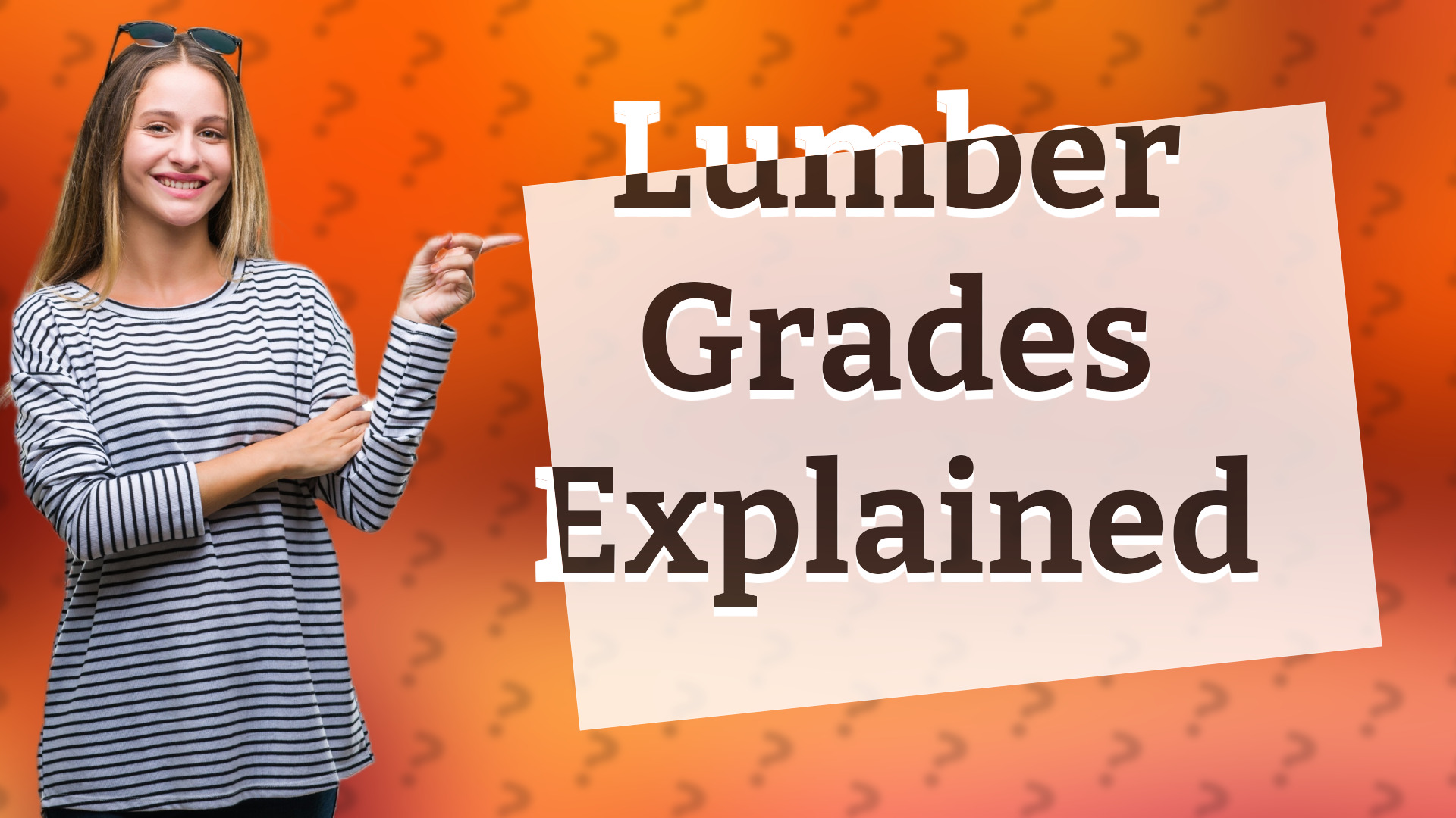 Lumber Grades Explained