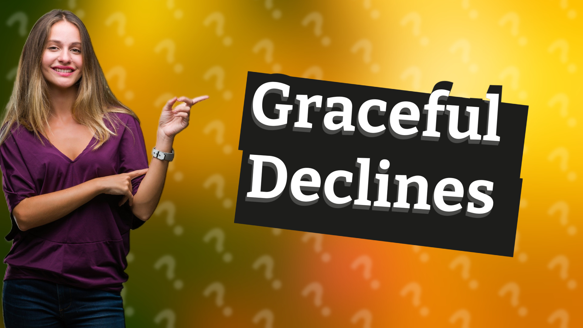 Graceful Declines