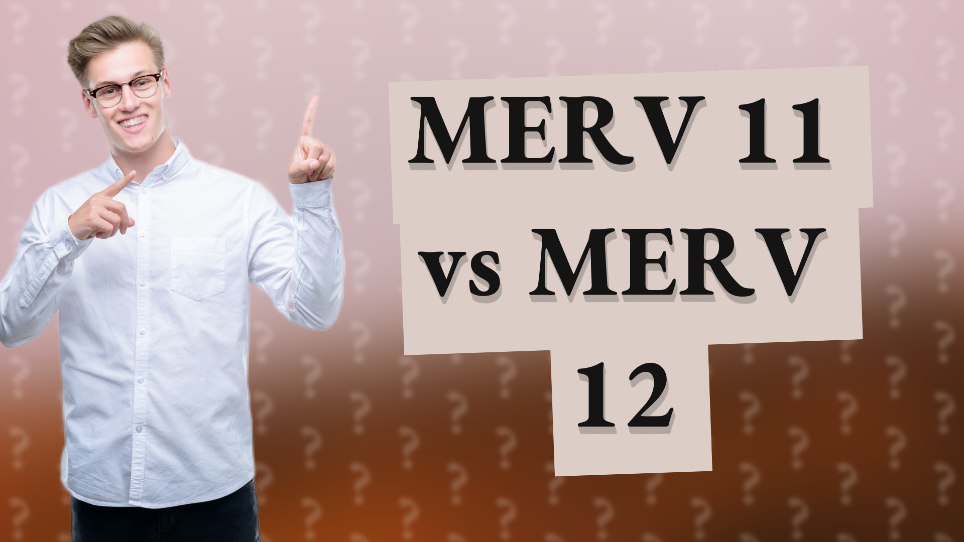 MERV 11 vs MERV 12