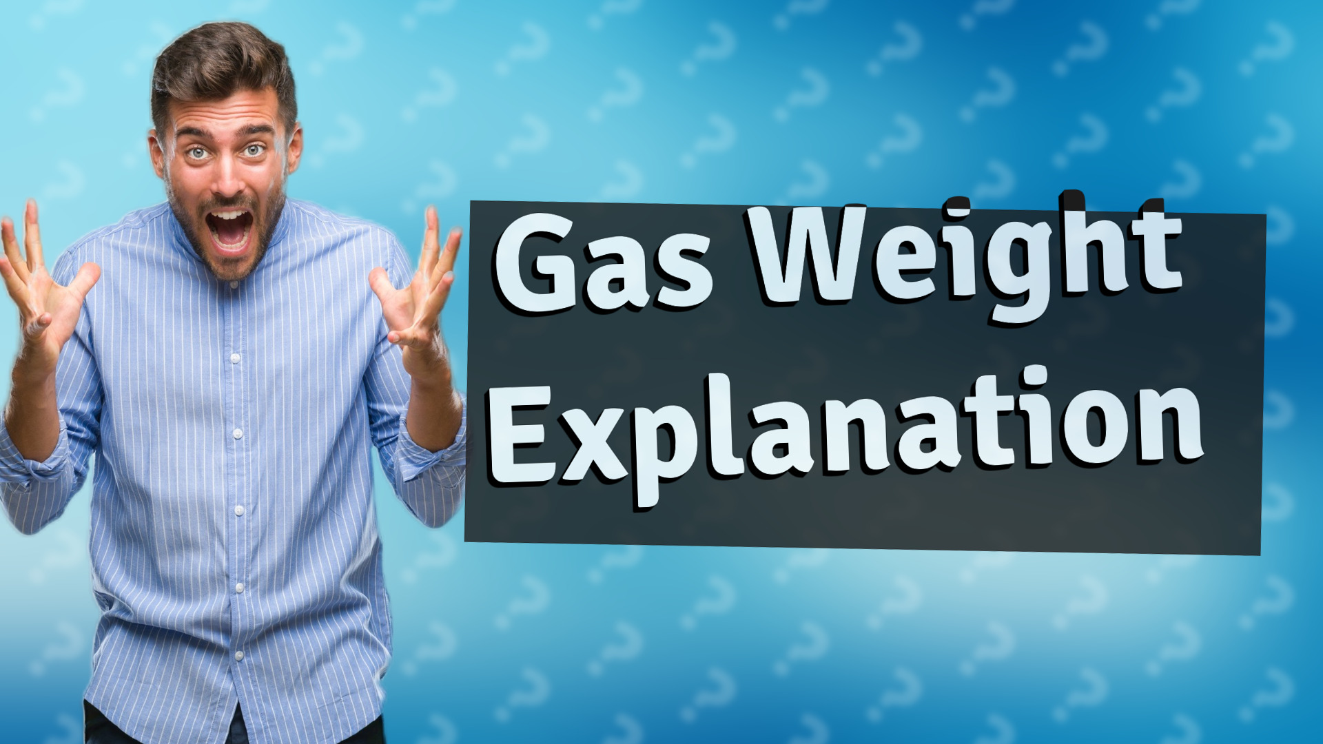 Gas Weight Explanation
