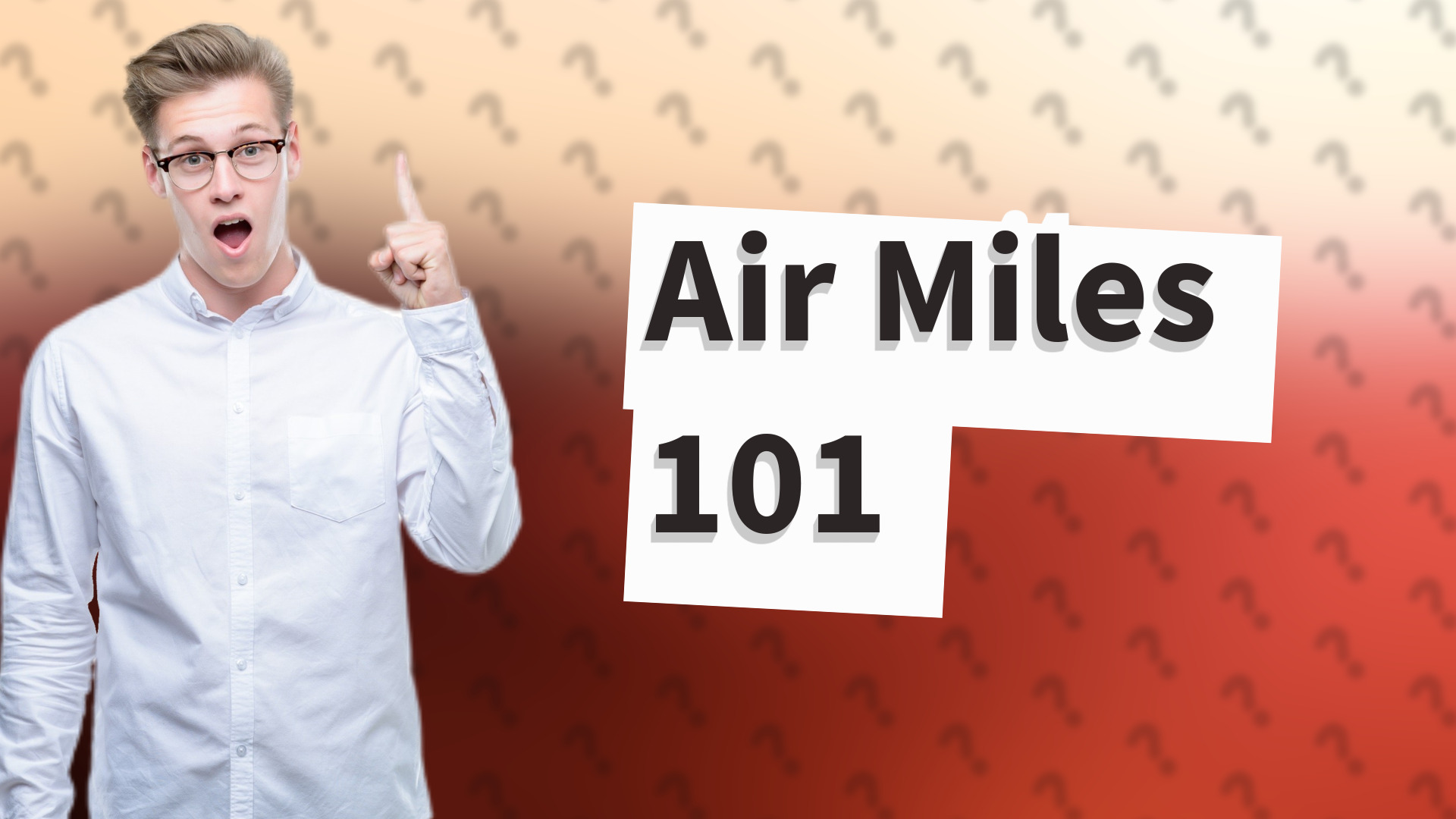 Air Miles 101