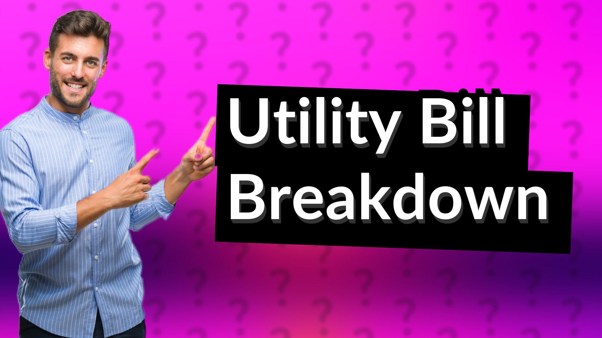 Utility Bill Breakdown