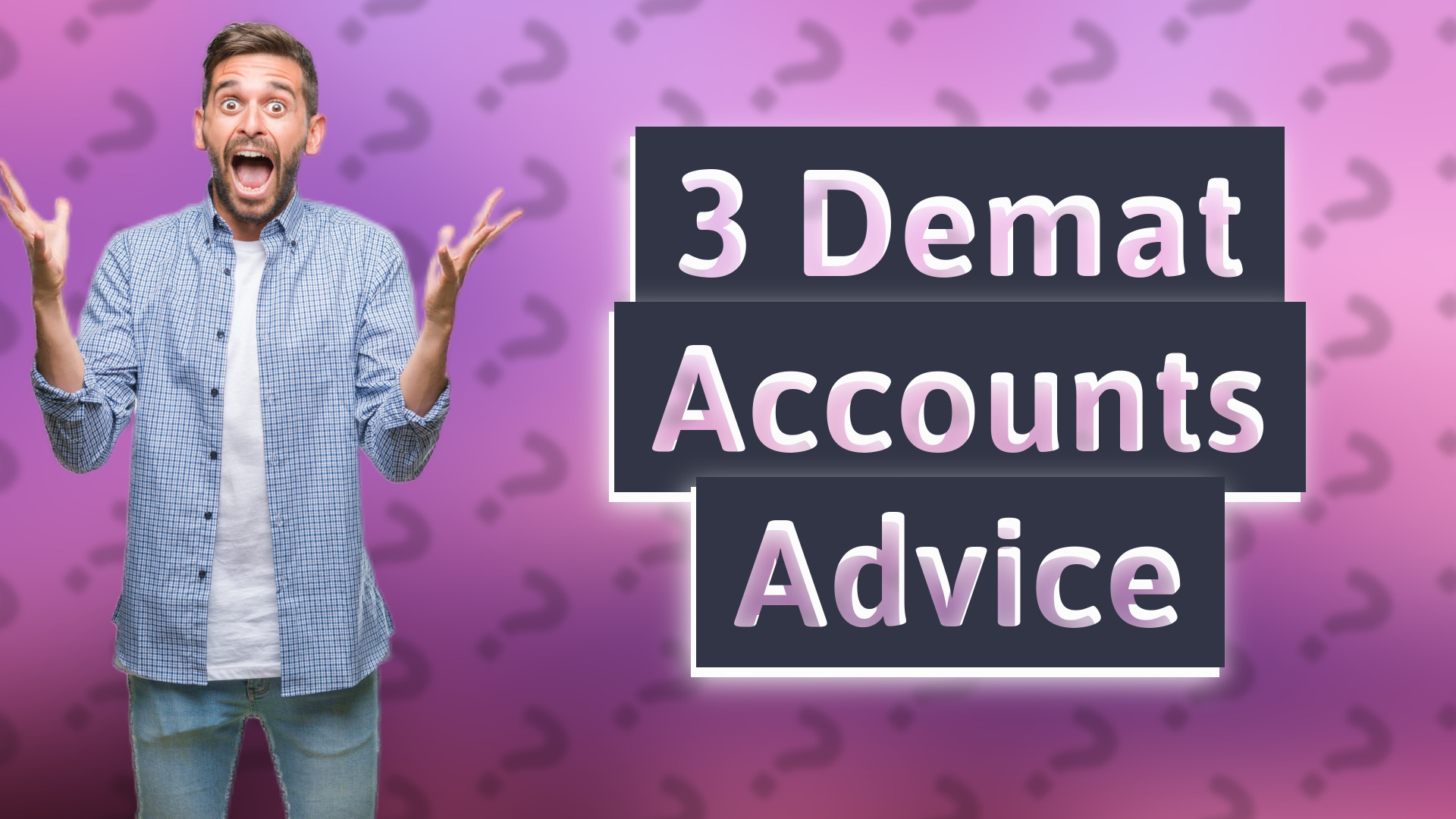 3 Demat Accounts Advice