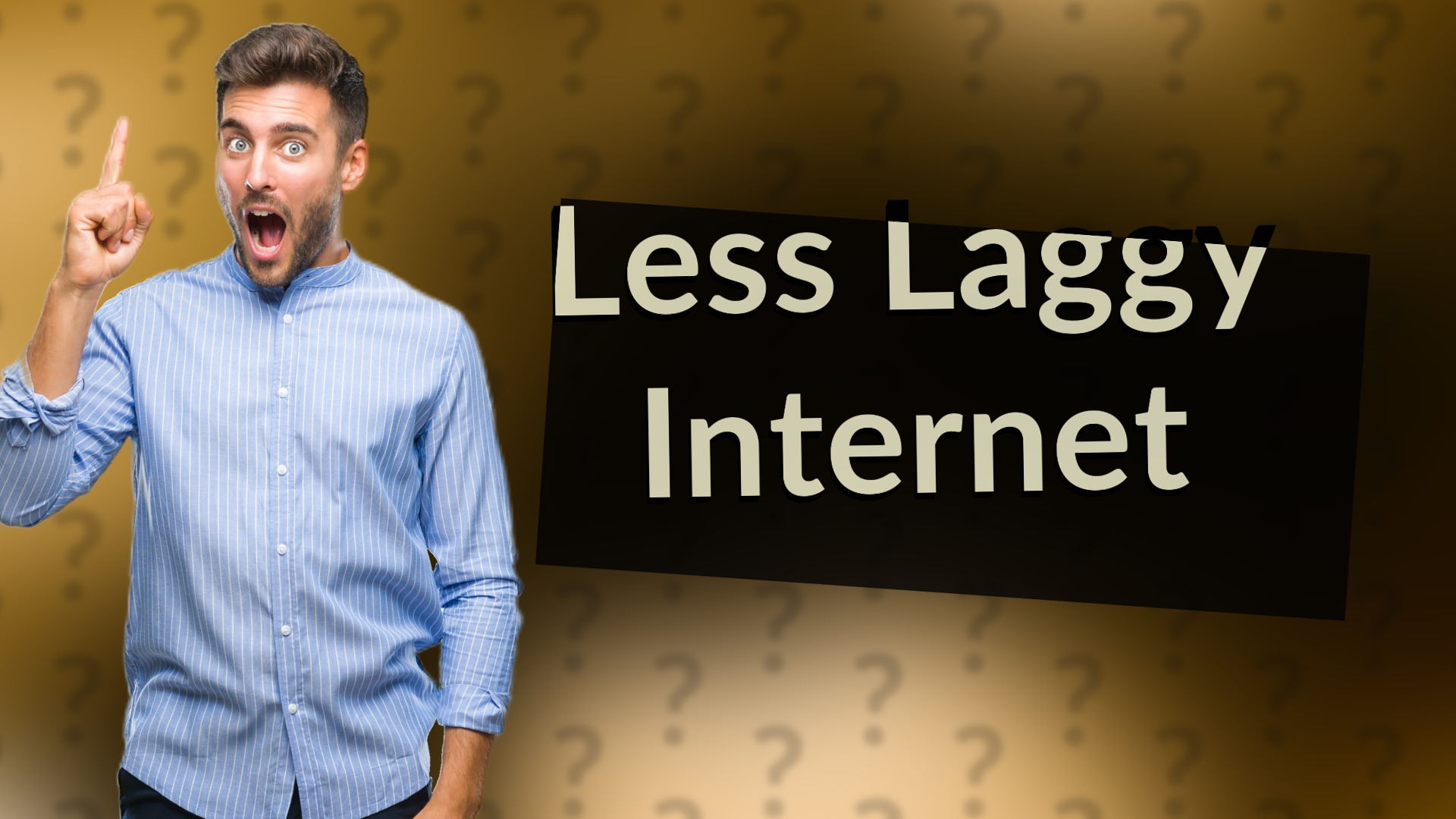 Less Laggy Internet