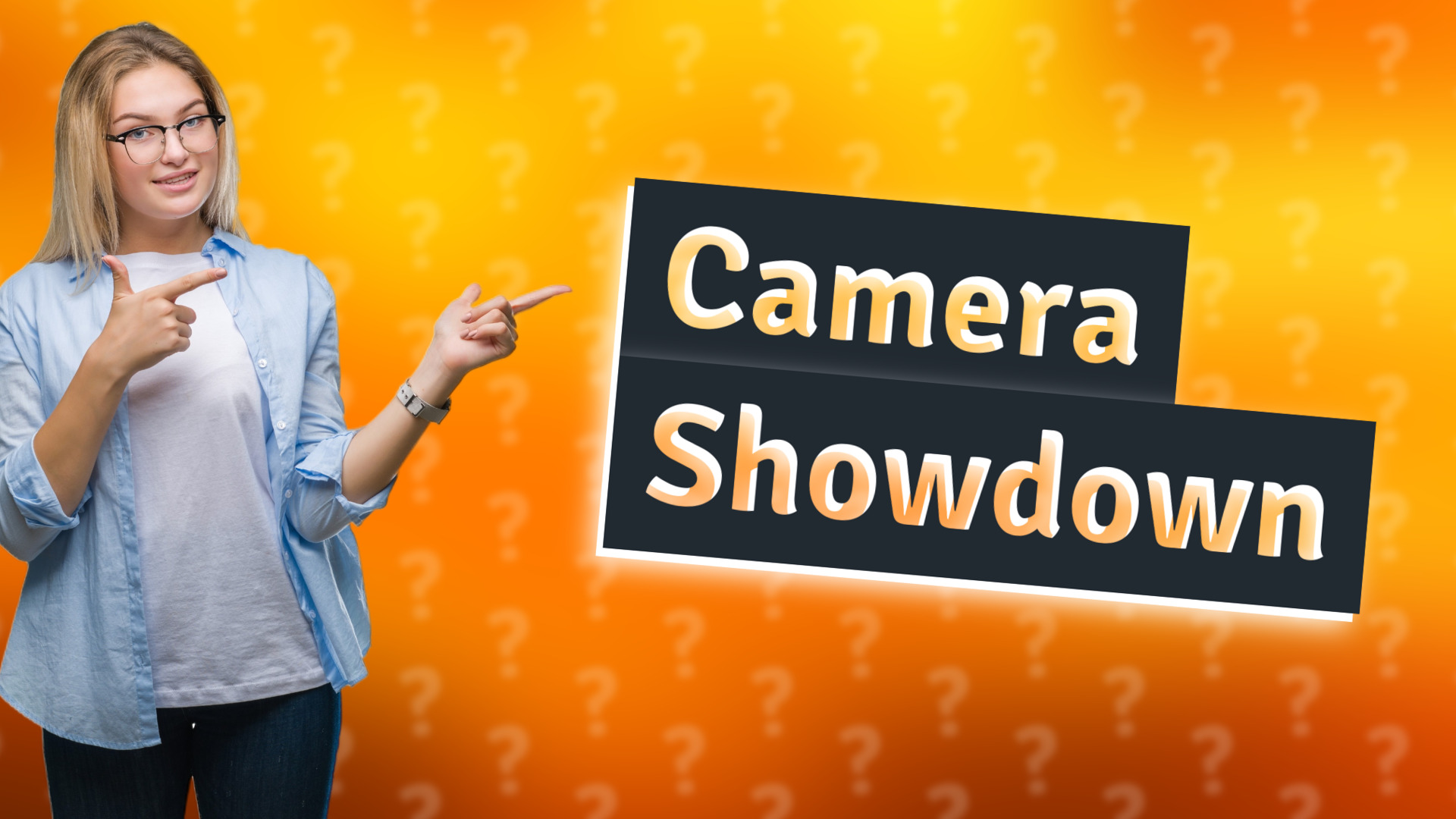 Camera Showdown