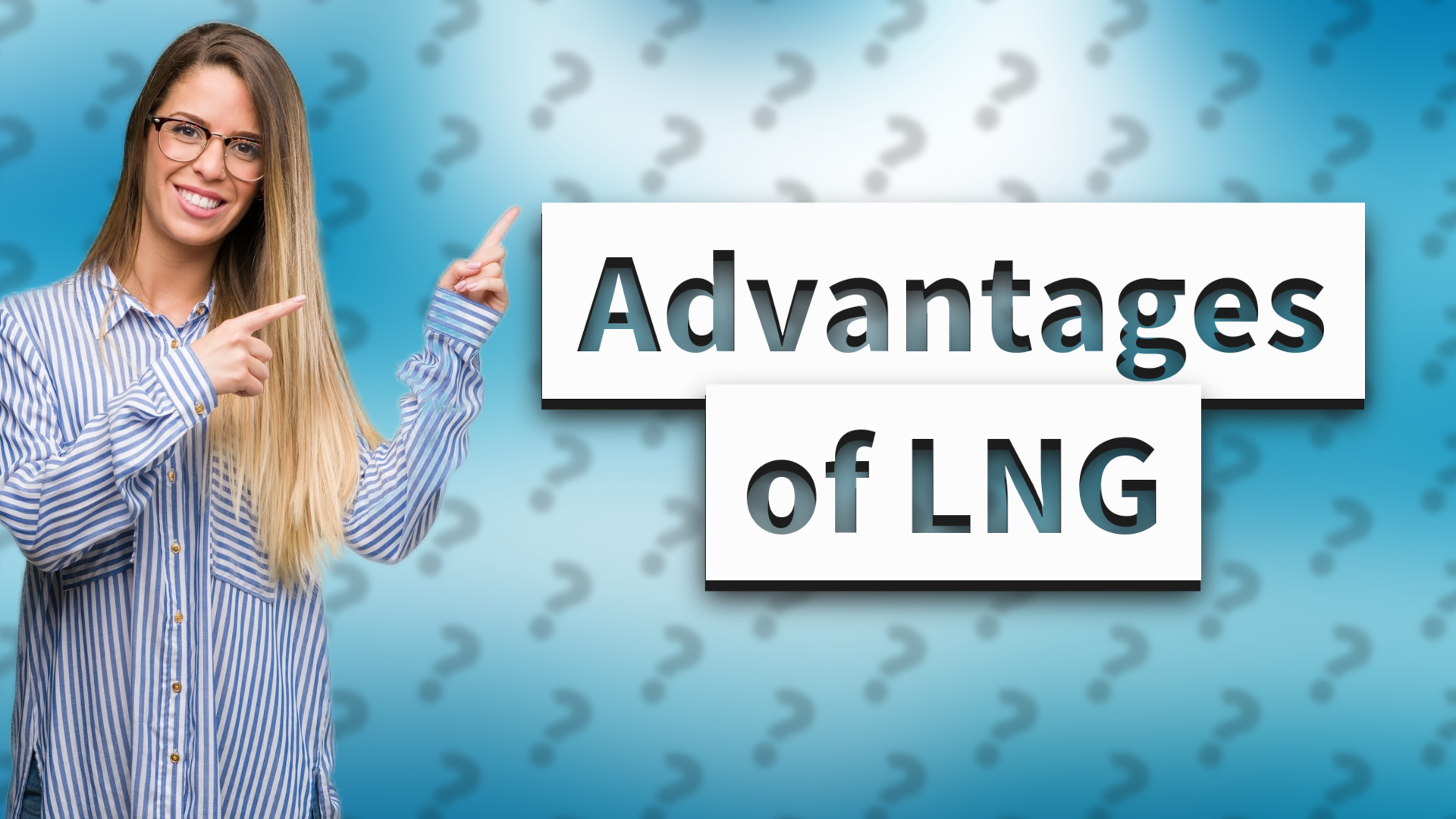 Advantages of LNG
