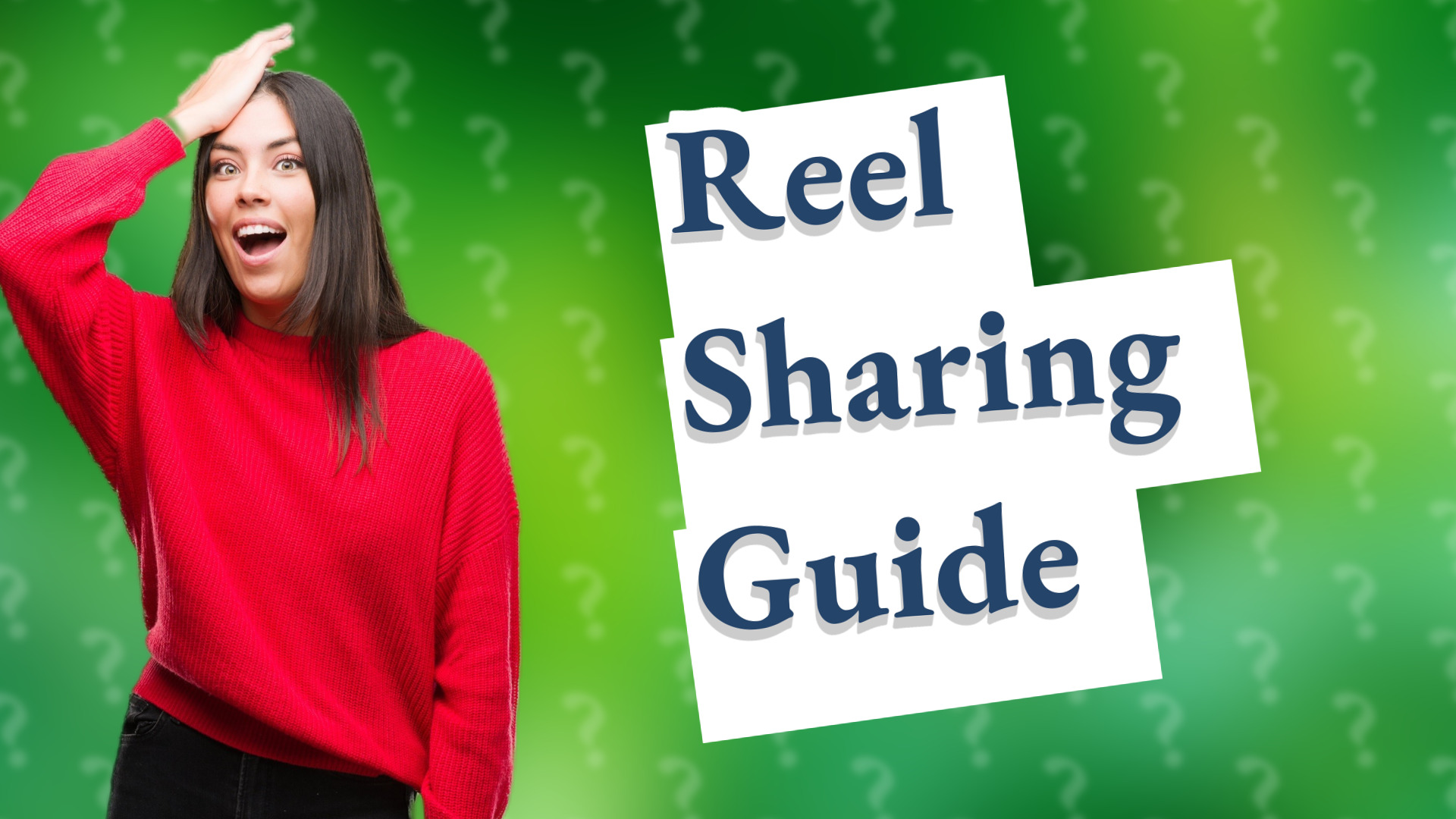 Reel Sharing Guide
