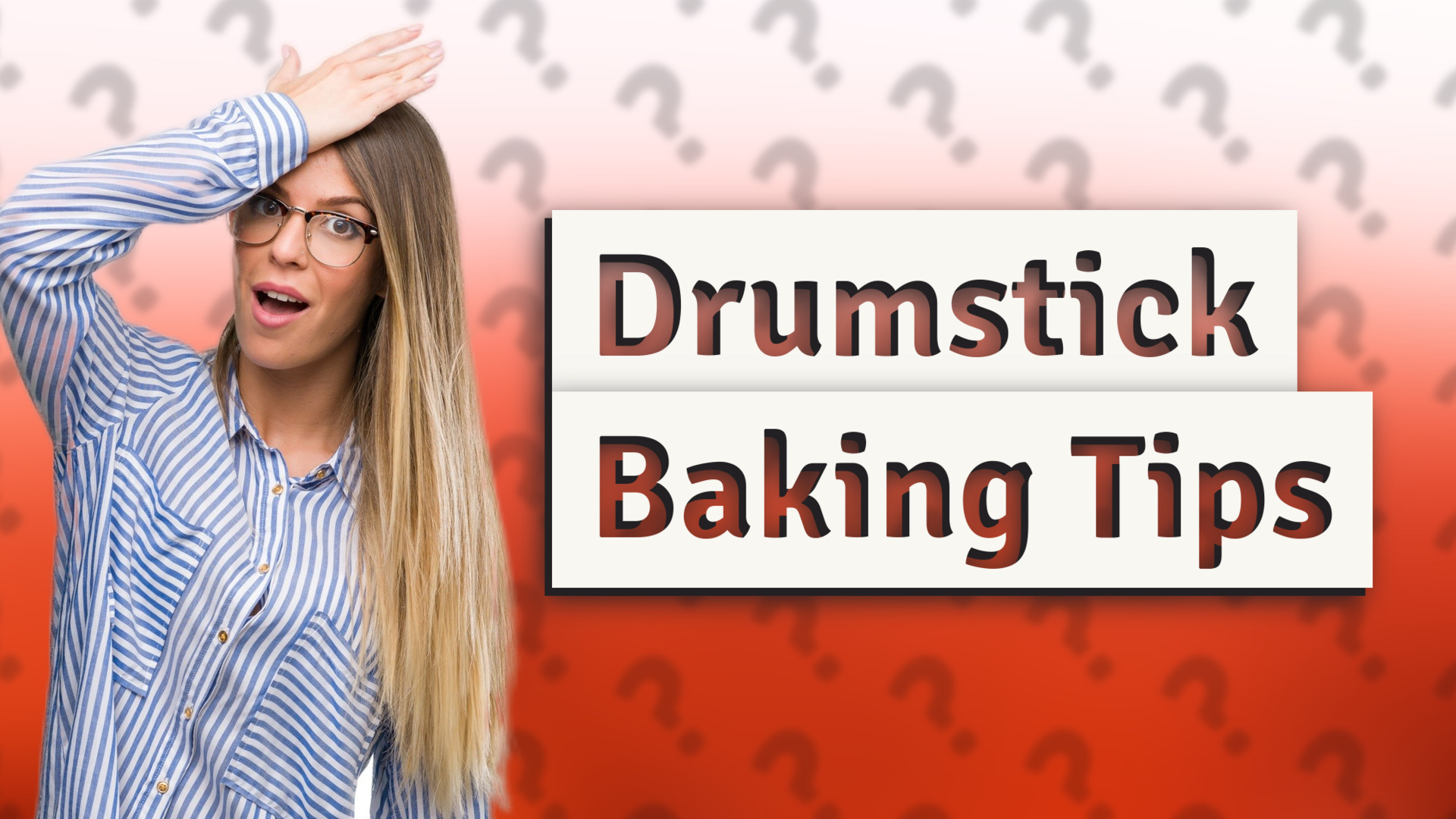 Drumstick Baking Tips