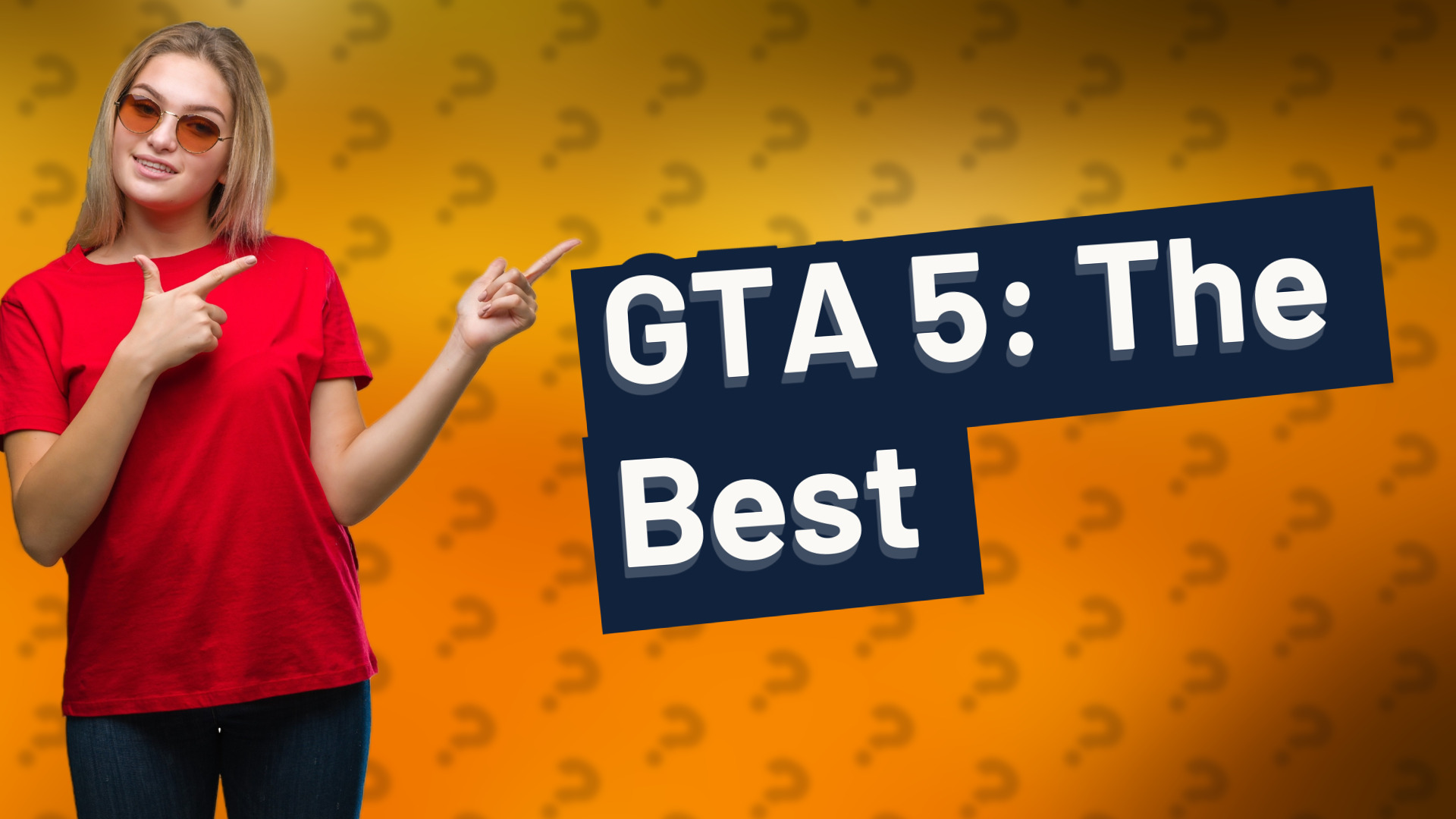 GTA 5: The Best