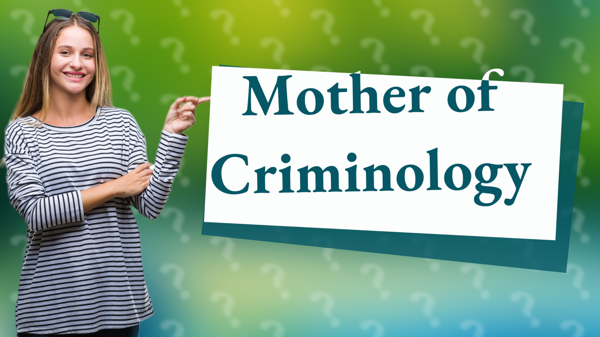 Mother of Criminology