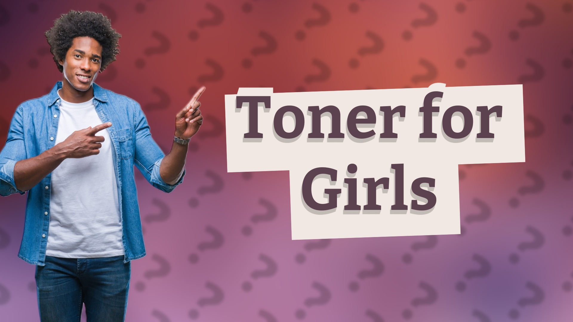 Toner for Girls
