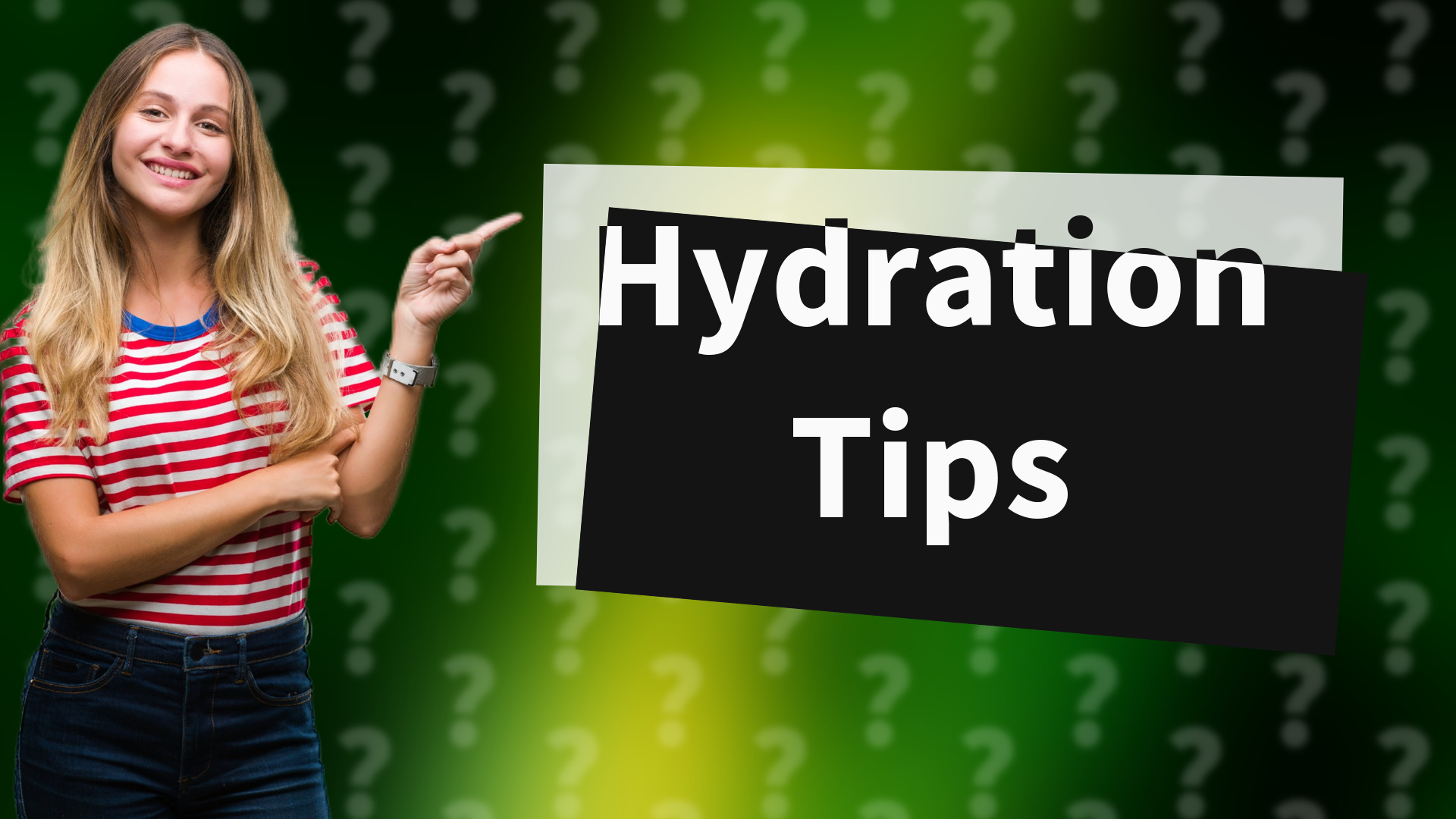 Hydration Tips