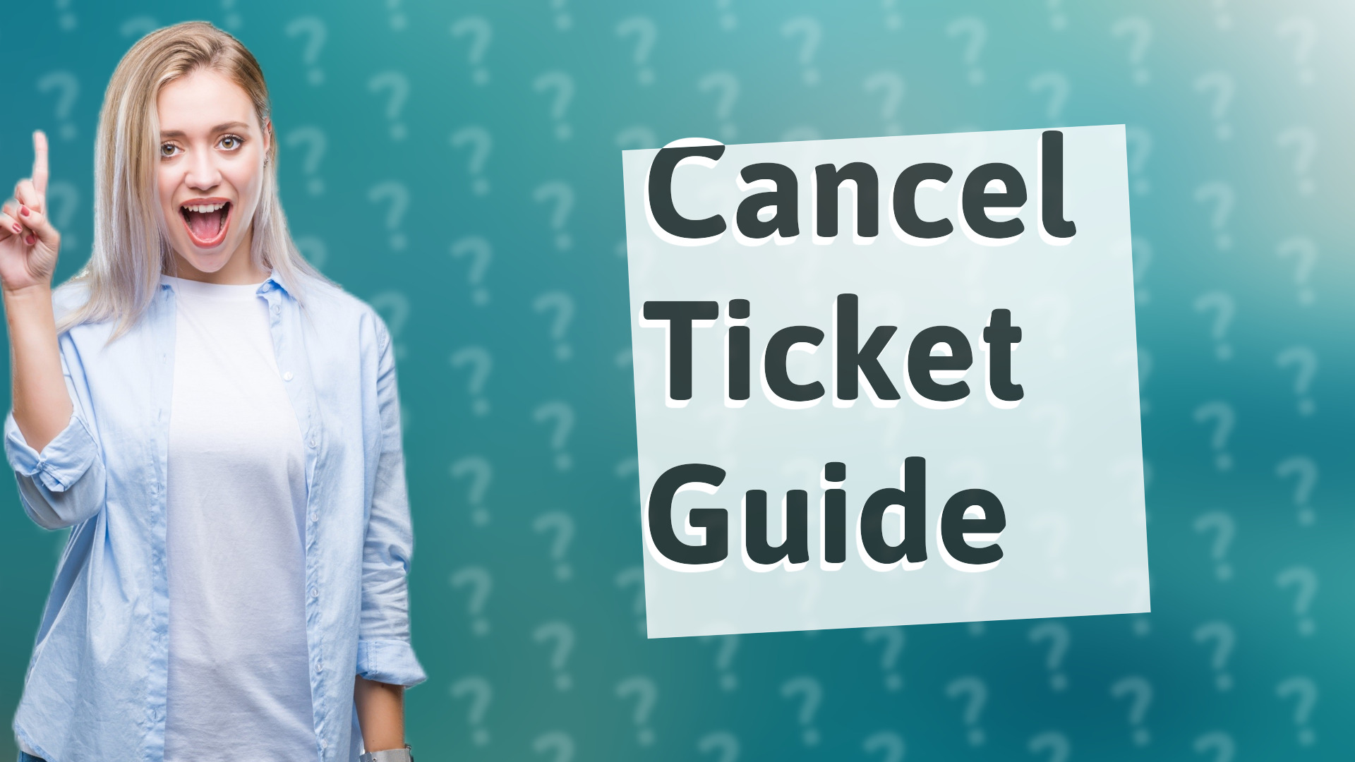 Cancel Ticket Guide