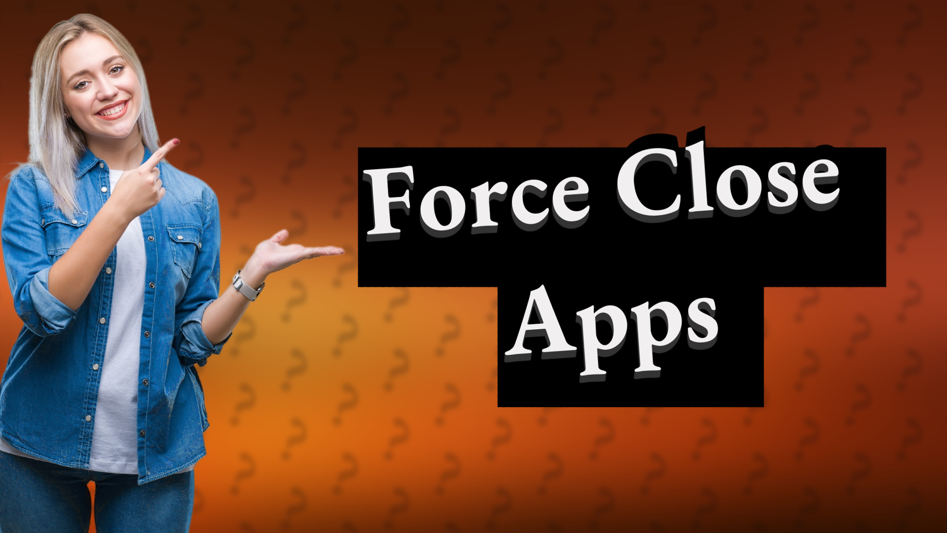 Force Close Apps