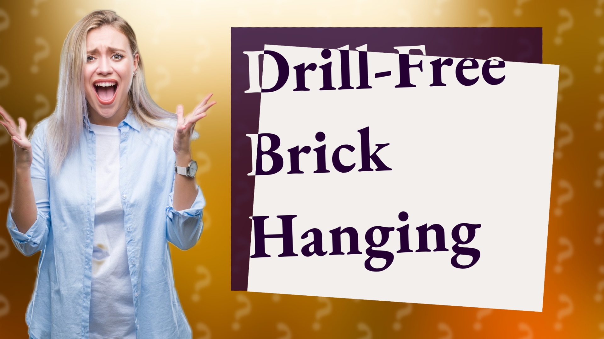 Drill-Free Brick Hanging