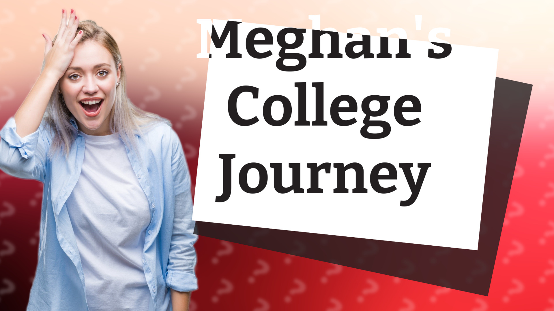 Meghan's College Journey