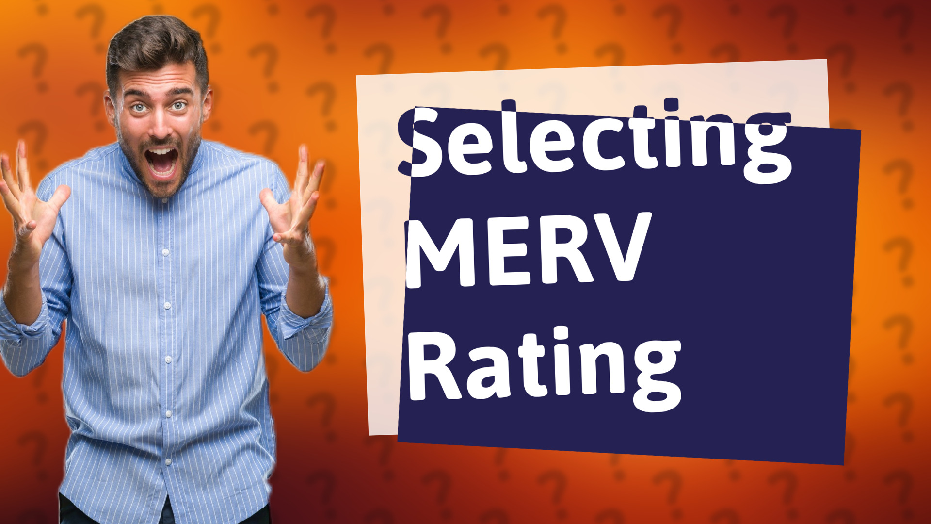 Selecting MERV Rating