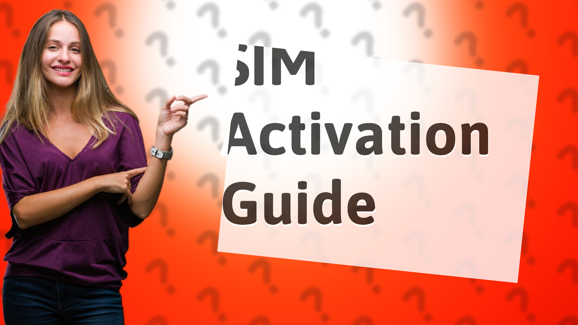 SIM Activation Guide