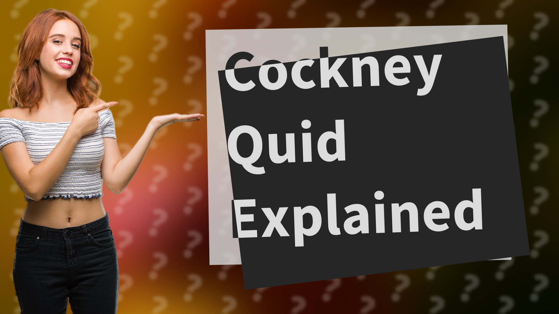 Cockney Quid Explained