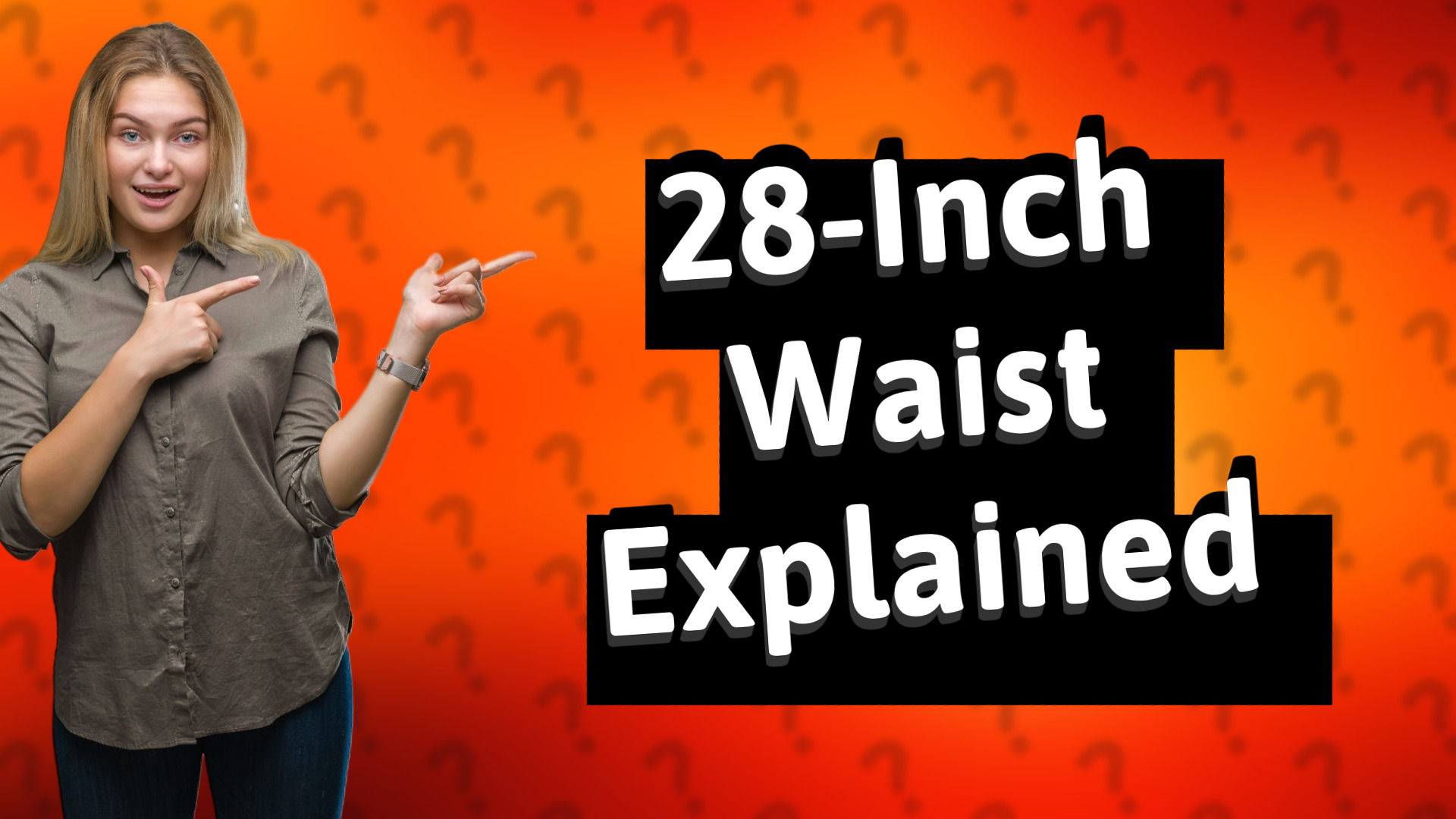 28-Inch Waist Explained