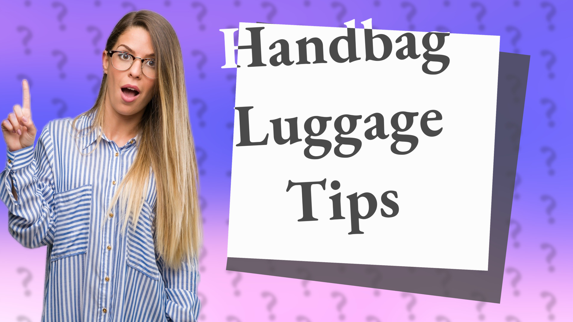 Handbag Luggage Tips