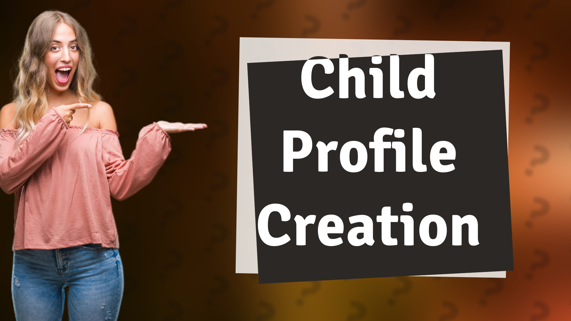 Child Profile Creation
