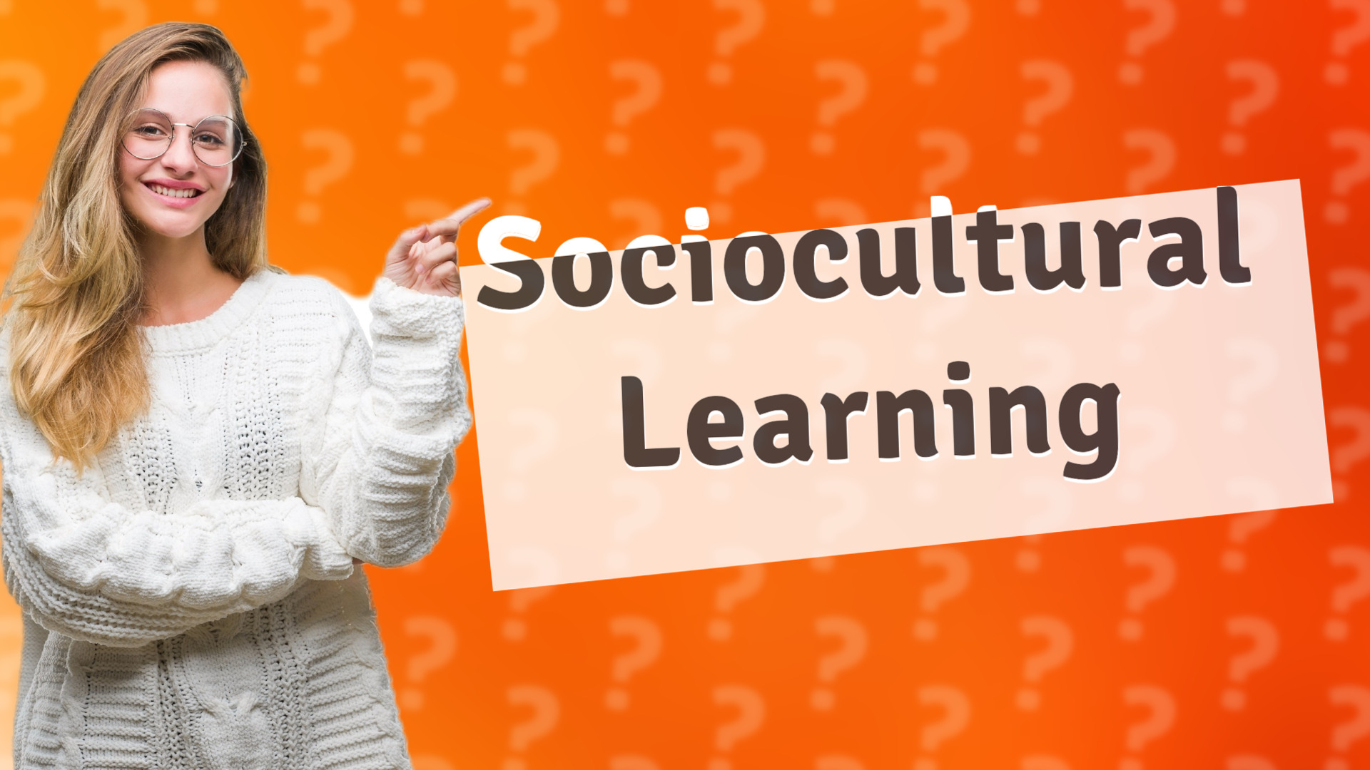 Sociocultural Learning