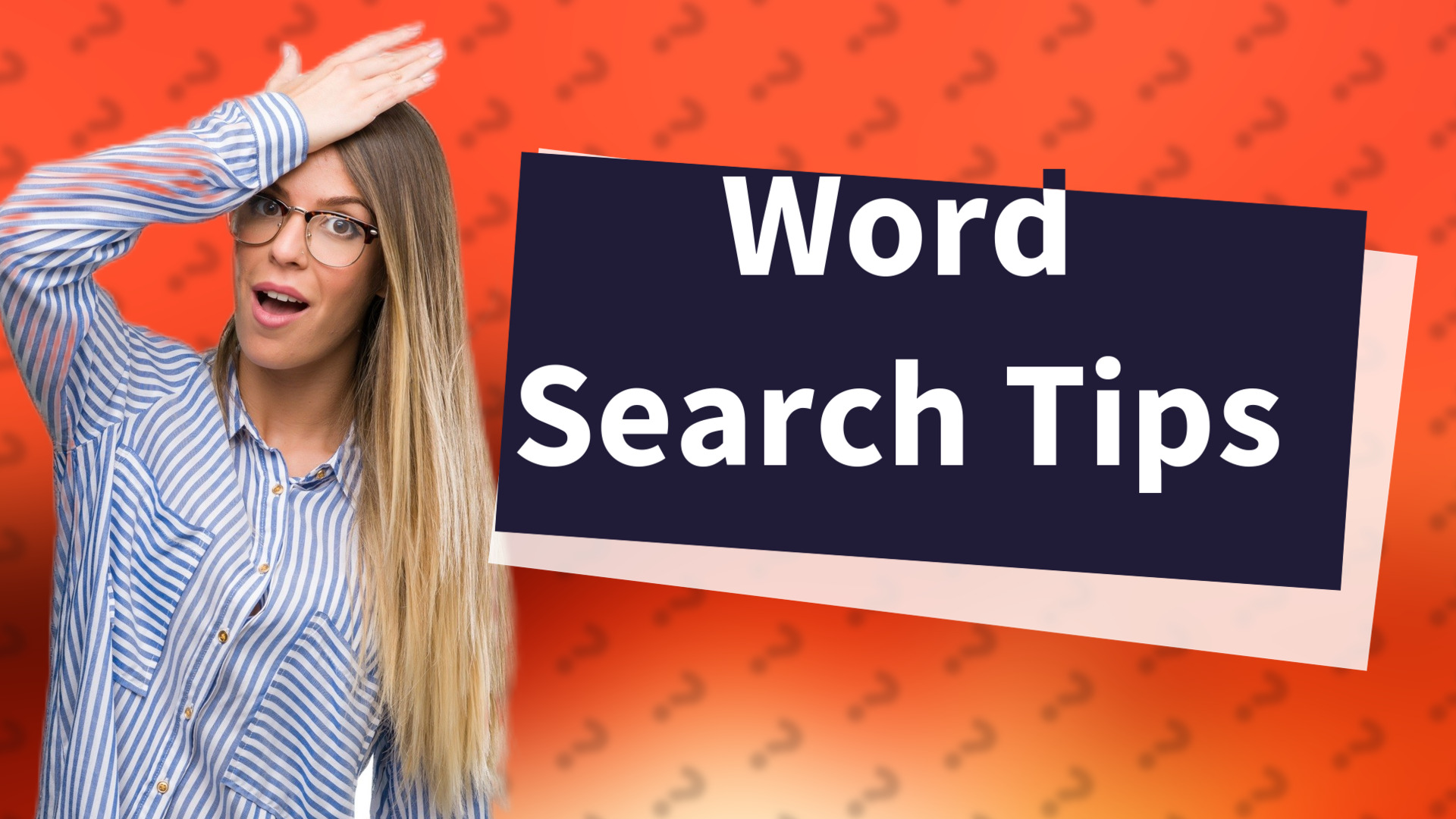 Word Search Tips