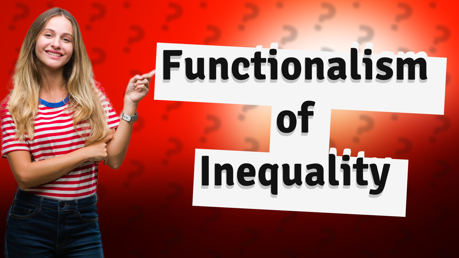 Functionalism of Inequality
