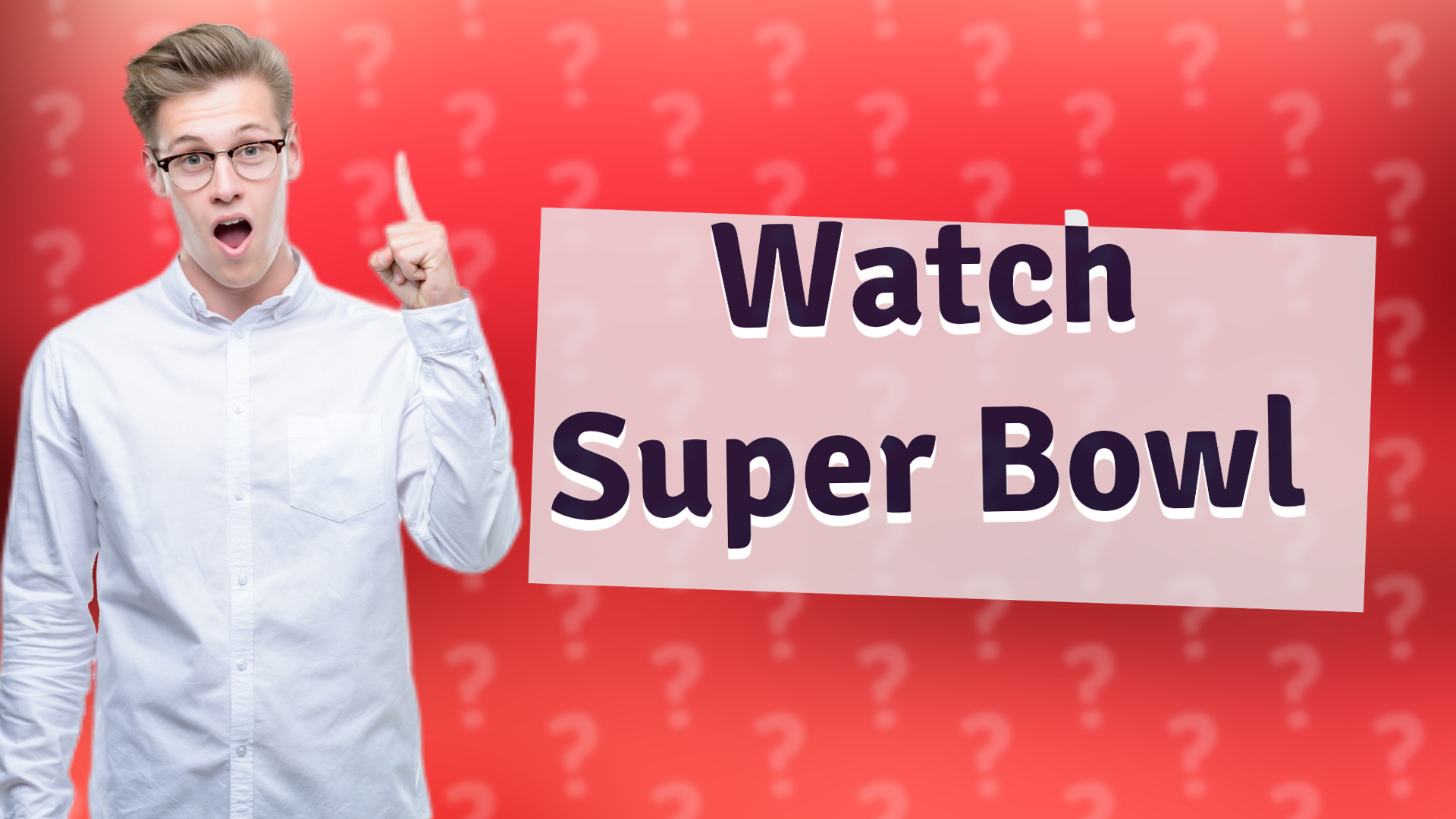 Watch Super Bowl