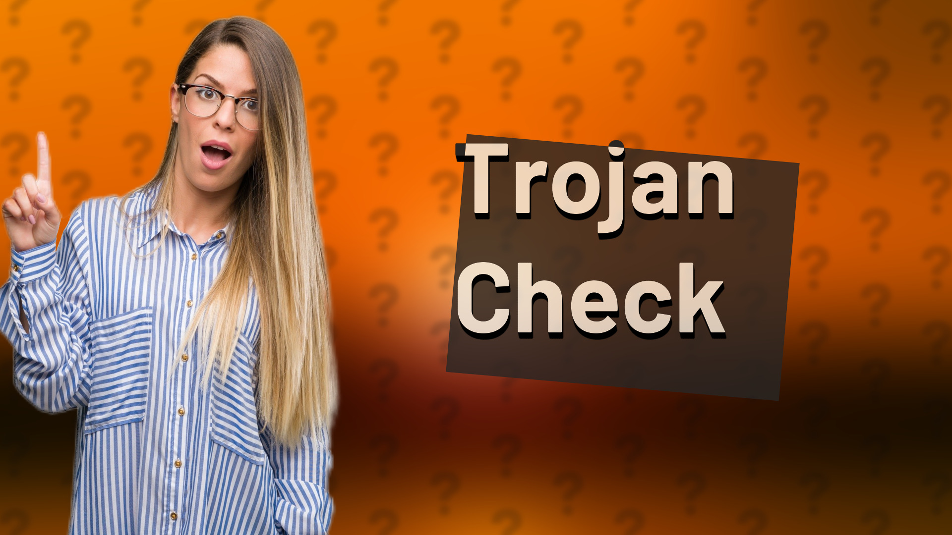 Trojan Check