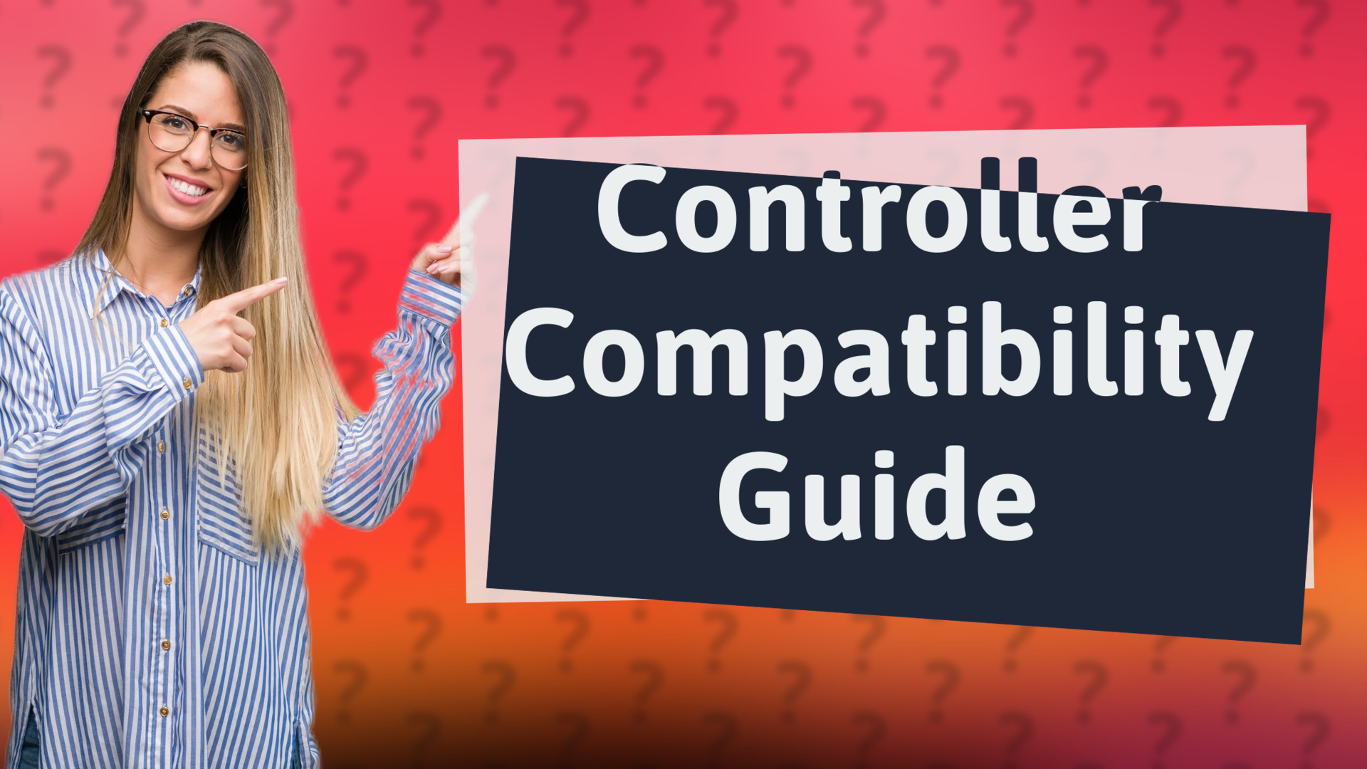 Controller Compatibility Guide