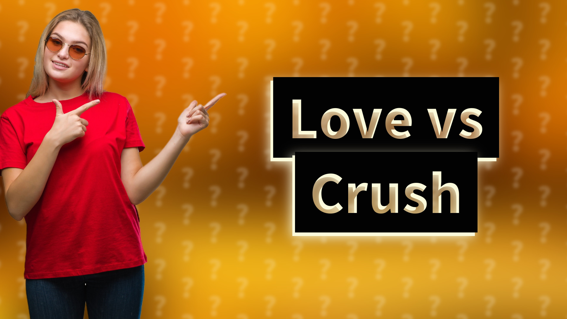 Love vs Crush