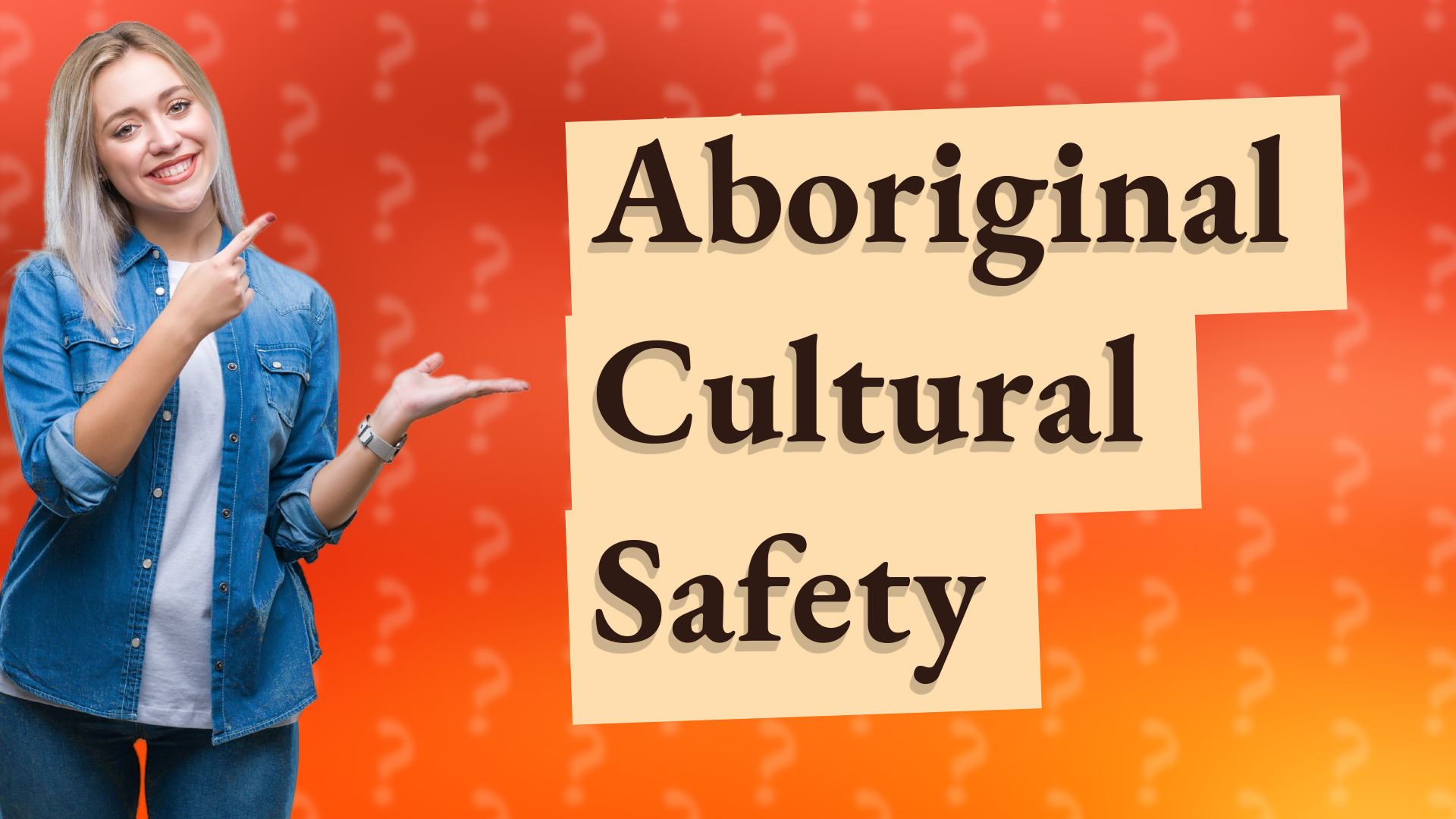 Aboriginal Cultural Safety