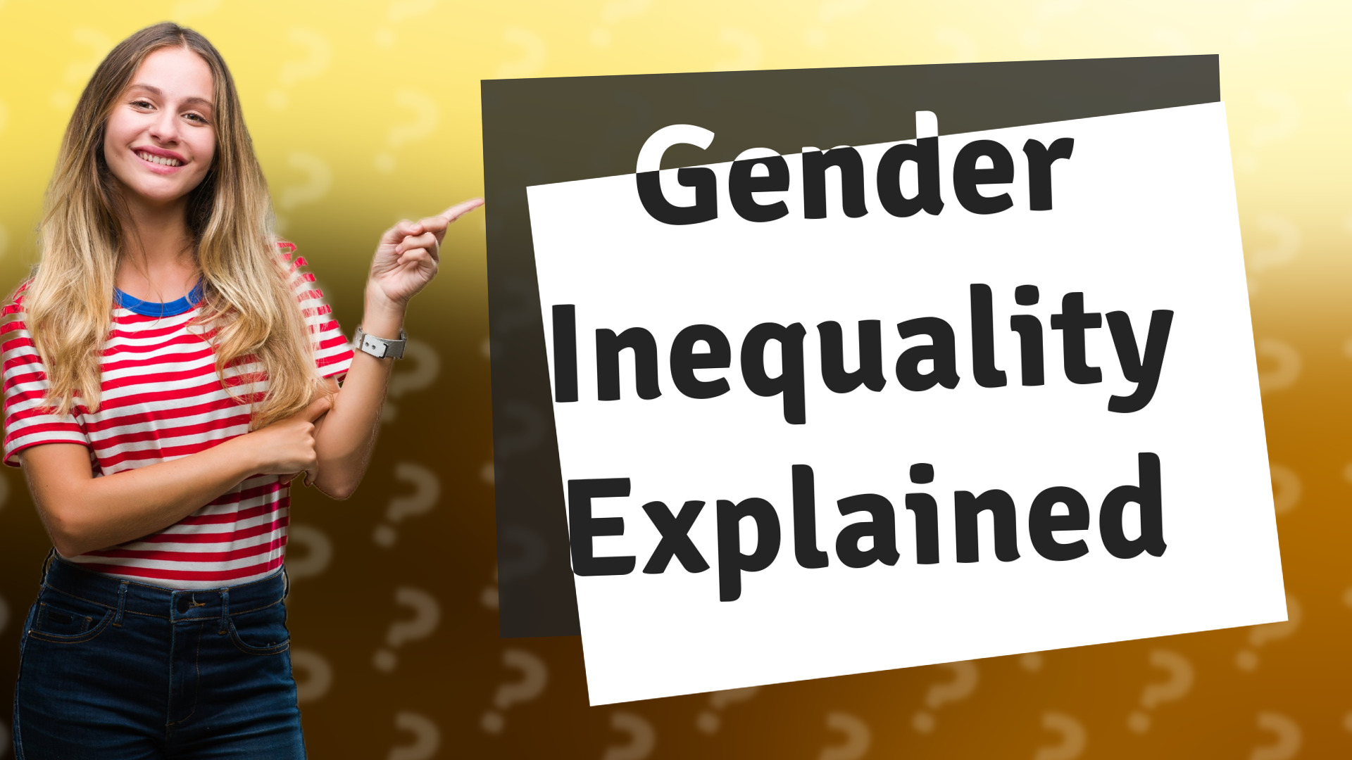 Gender Inequality Explained
