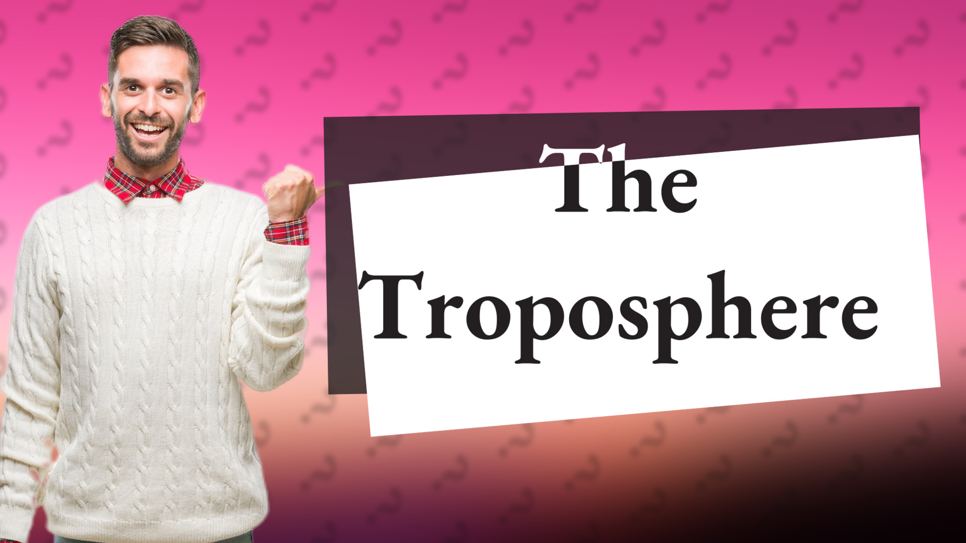 The Troposphere