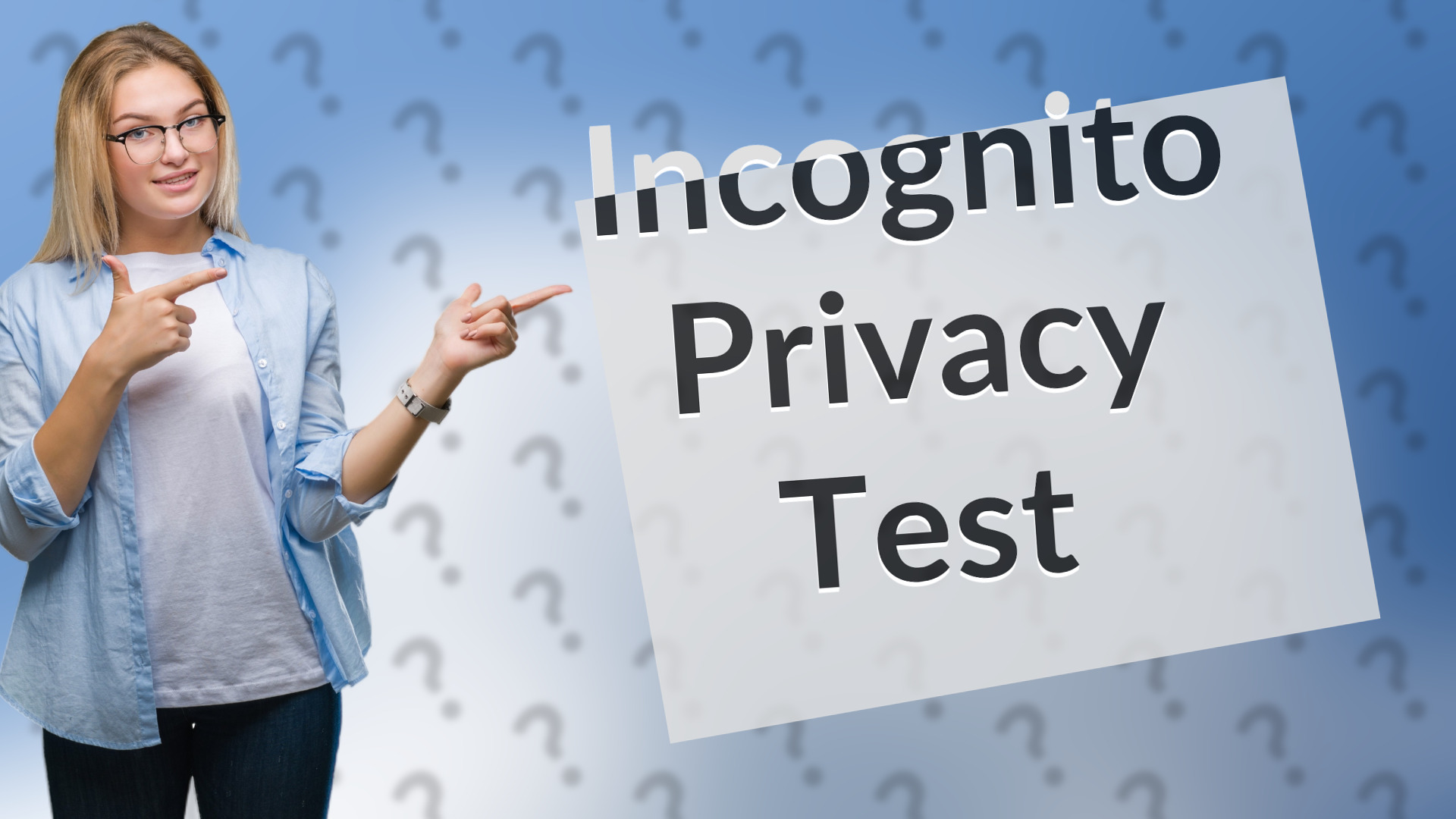 Incognito Privacy Test