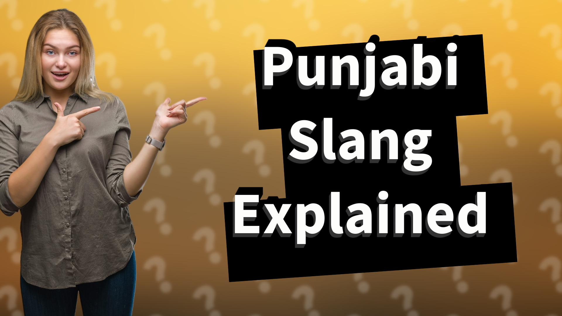 Punjabi Slang Explained