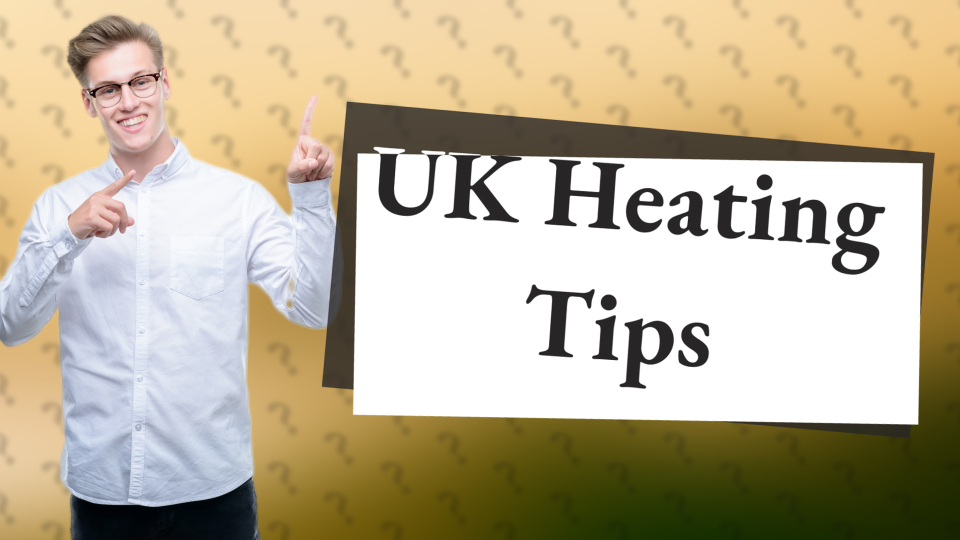 UK Heating Tips