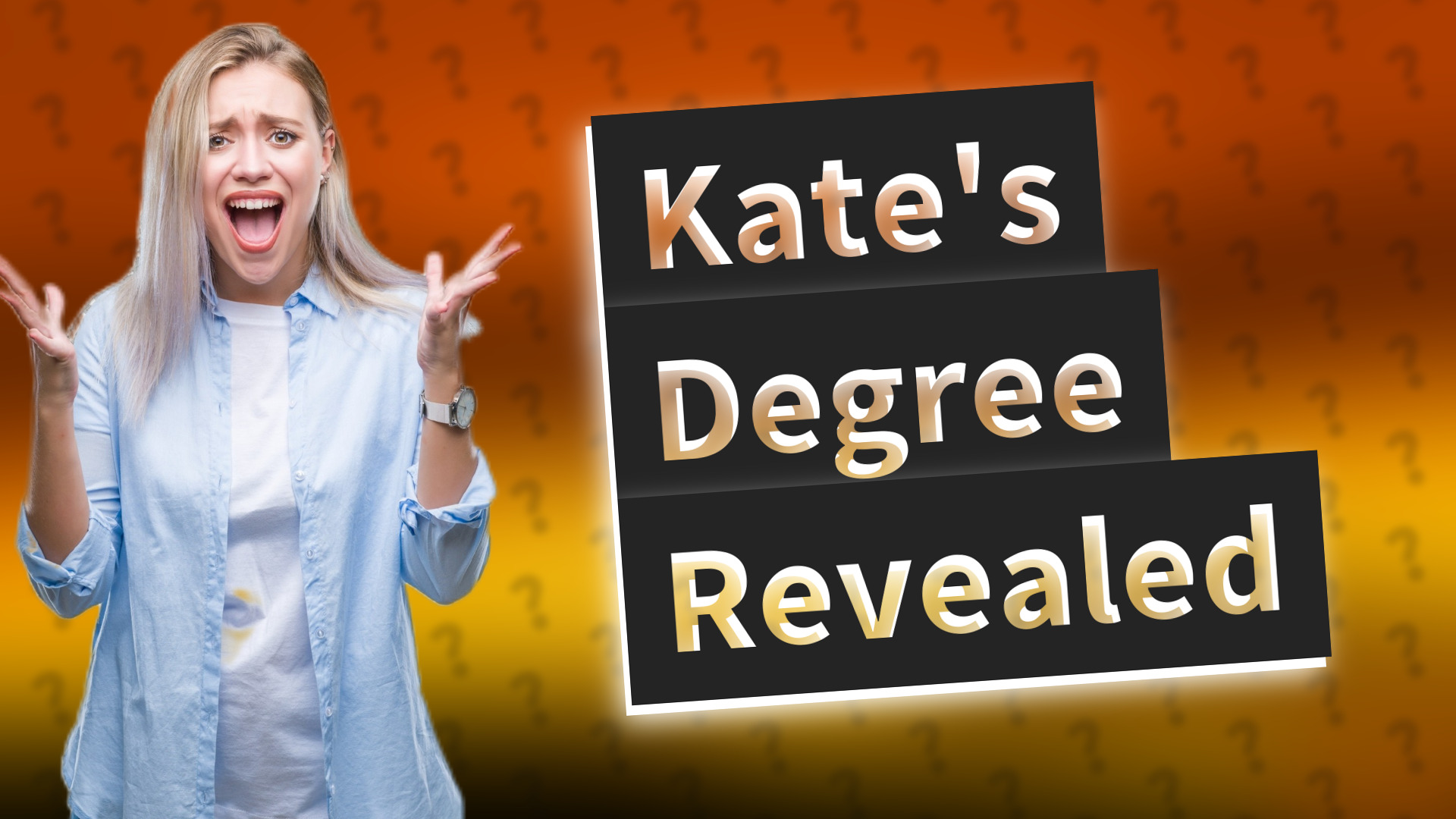 Kate's Degree Revealed