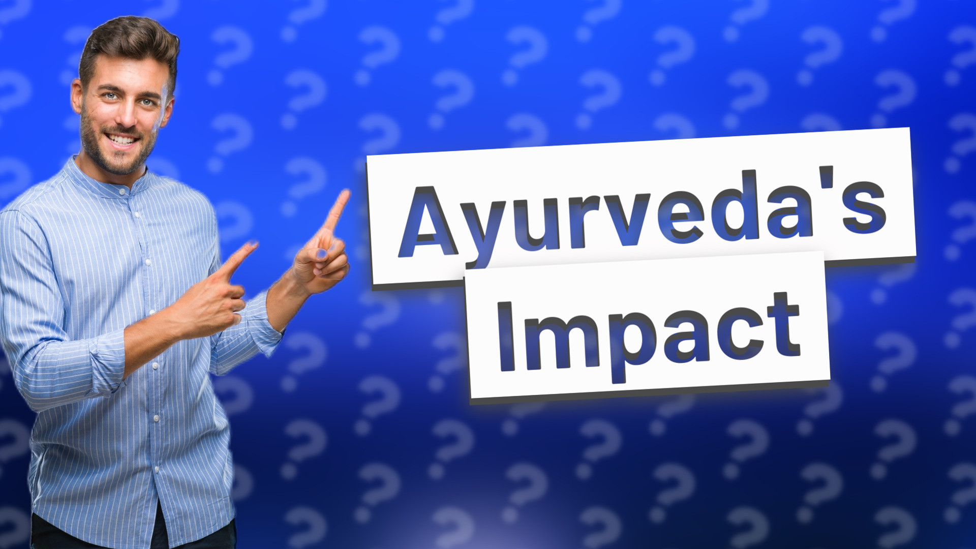 Ayurveda's Impact