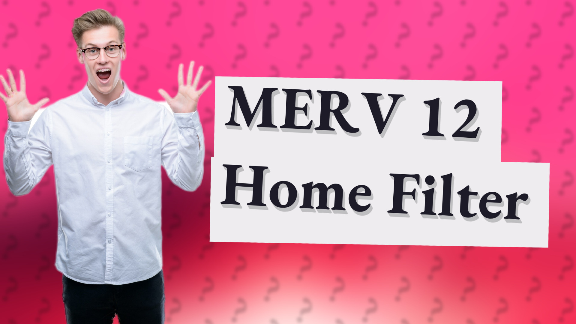 MERV 12 Home Filter