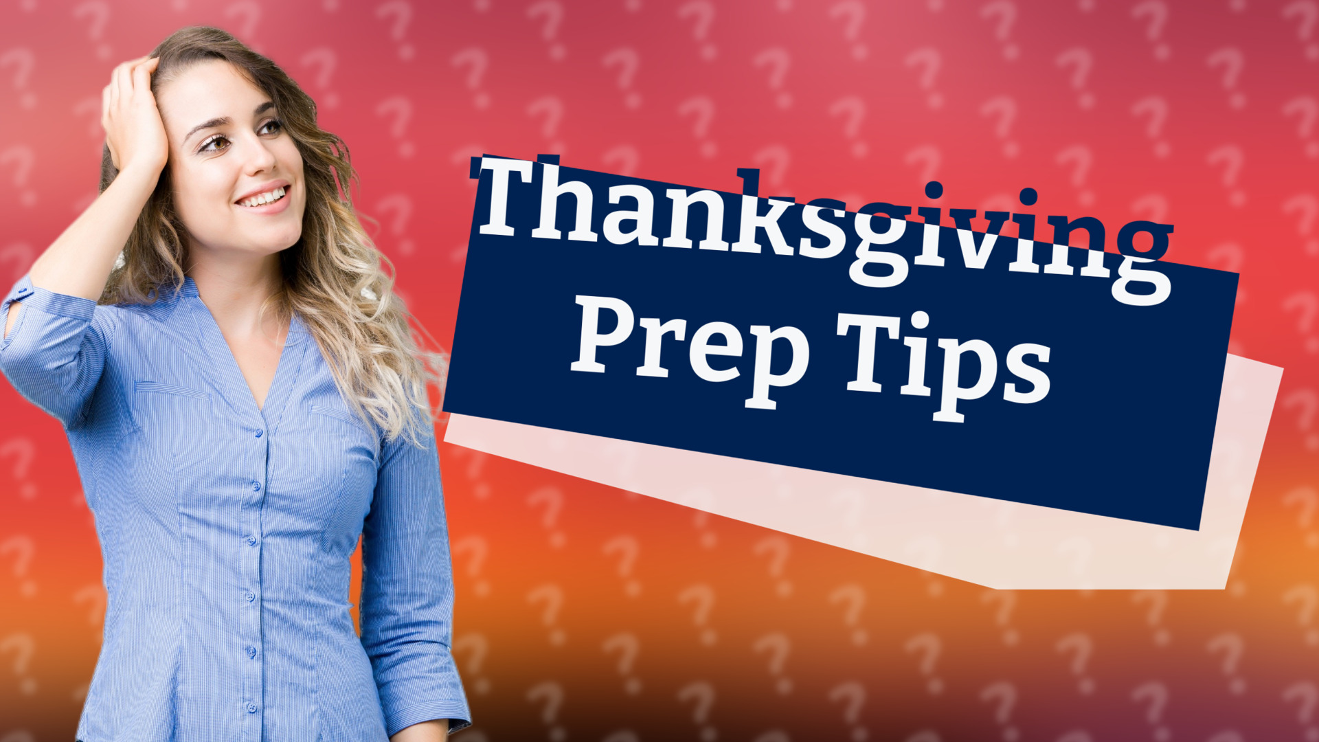 Thanksgiving Prep Tips